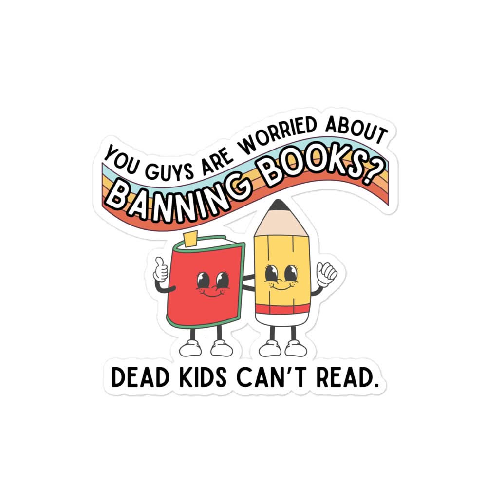 Dead Kids Can't Read Sticker