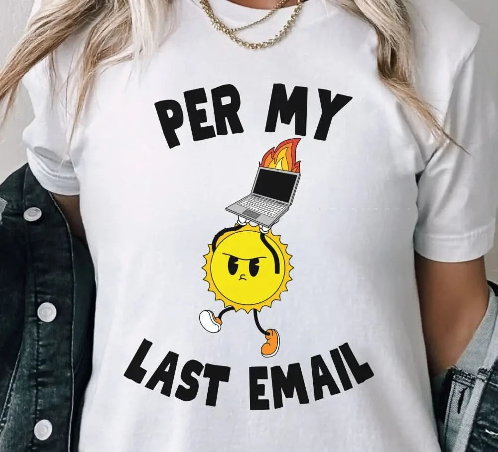 Last Email T - Shirt