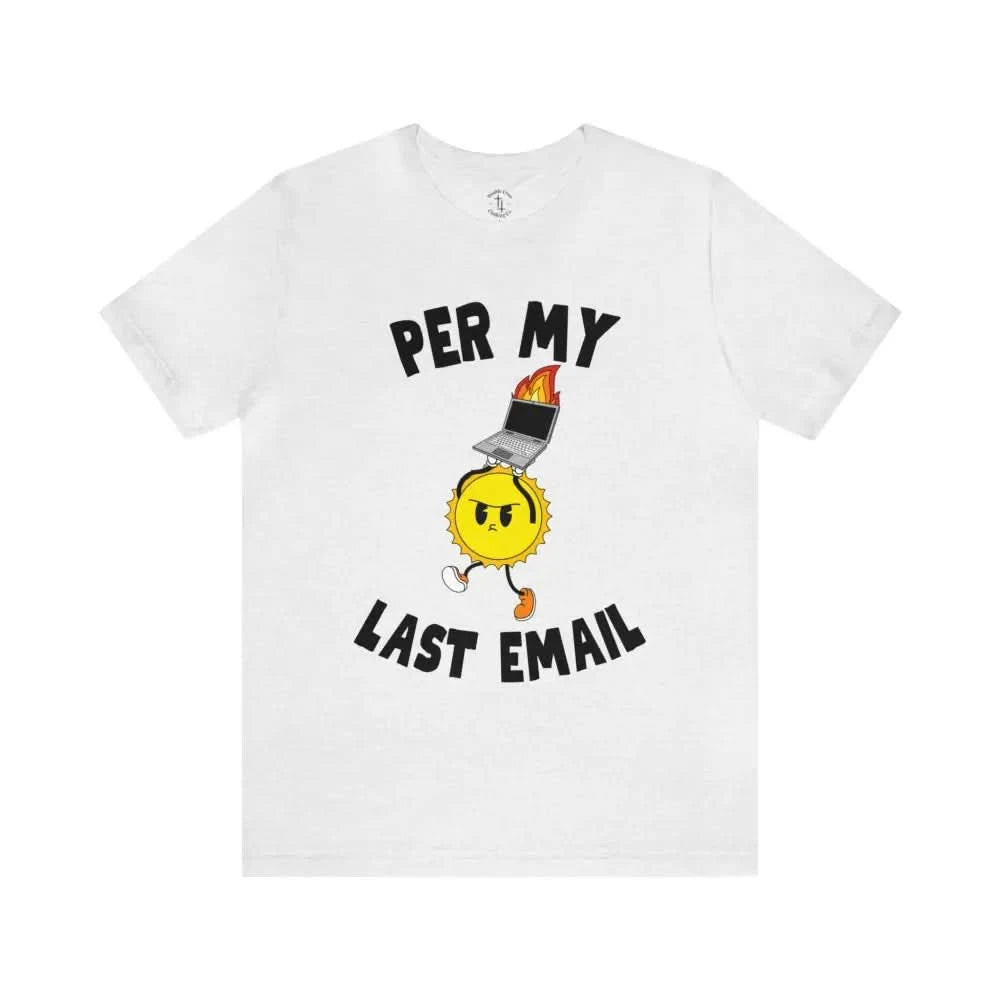 Last Email T - Shirt Ash / Xs