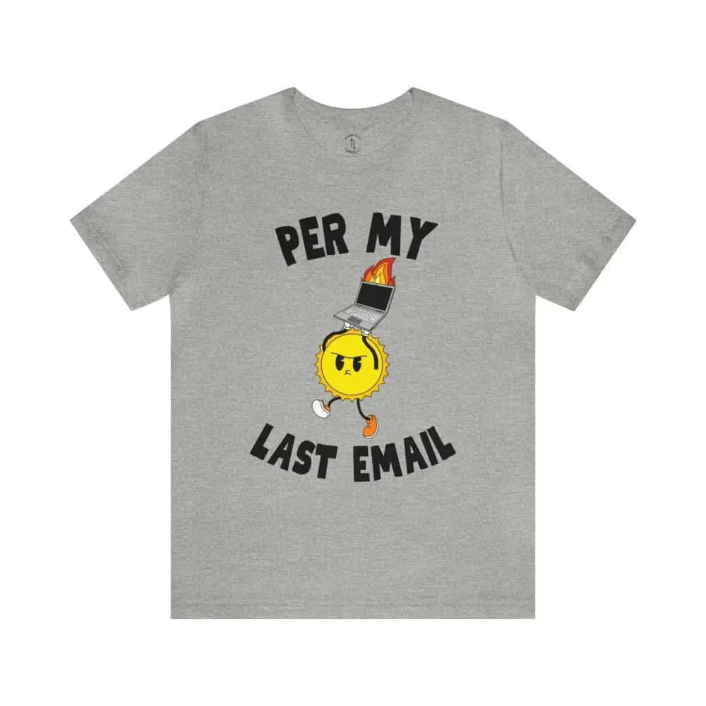 Last Email T - Shirt Athletic Heather / Xs