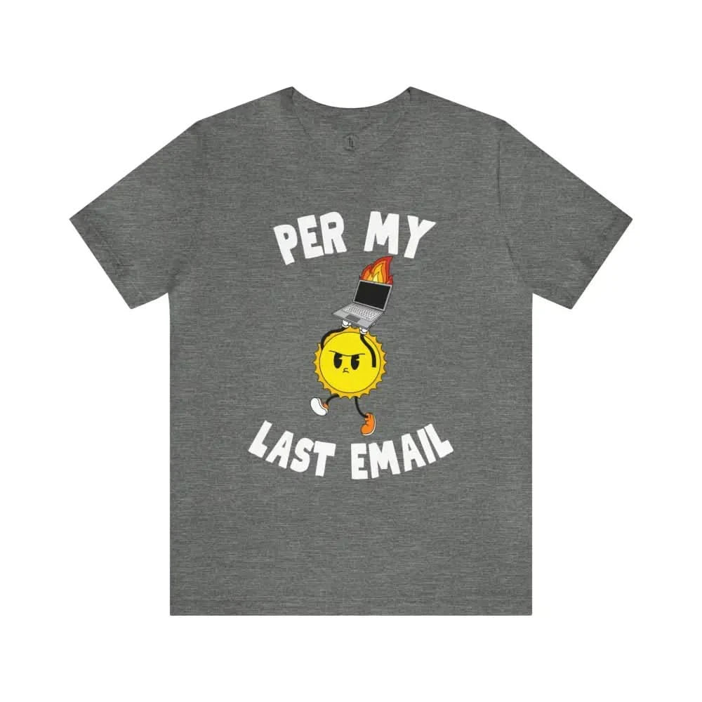 Last Email T - Shirt Deep Heather / Xs