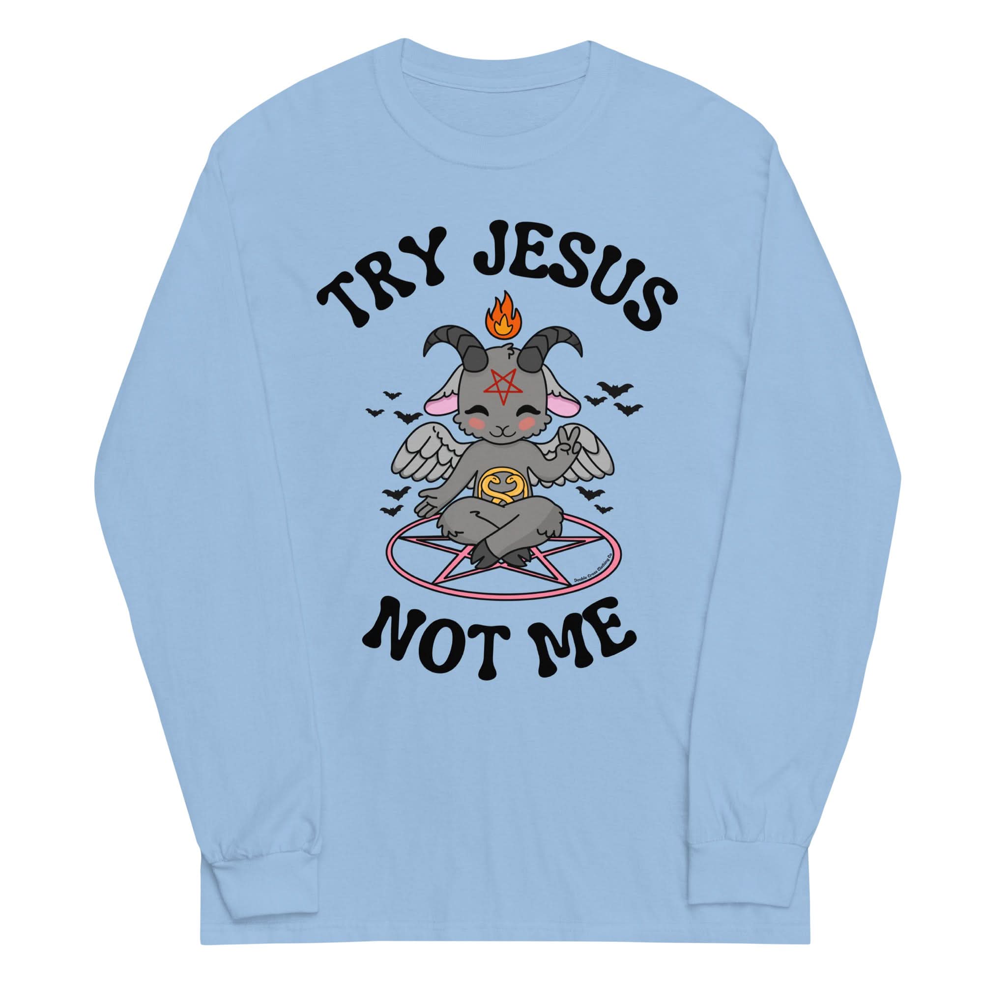 Try Jesus Long Sleeved Shirt