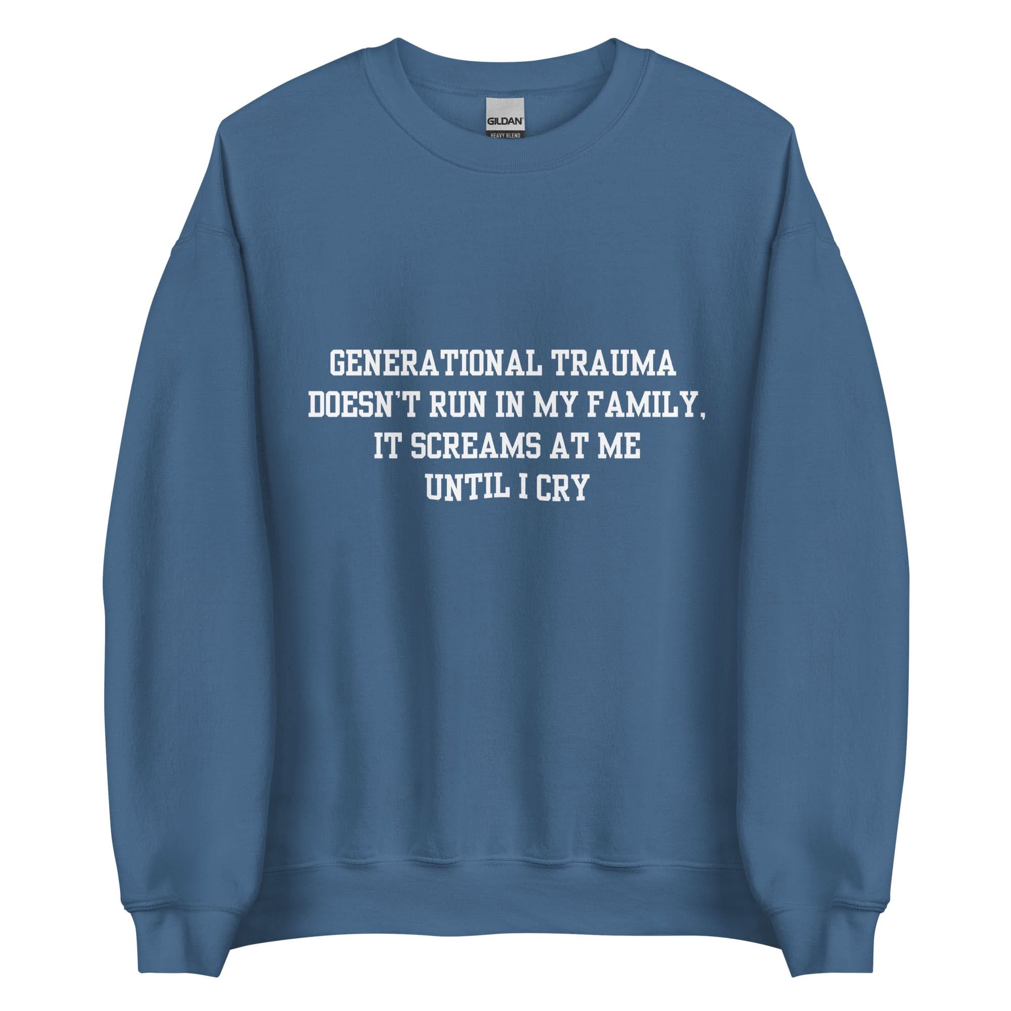 Generational Trauma Crewneck