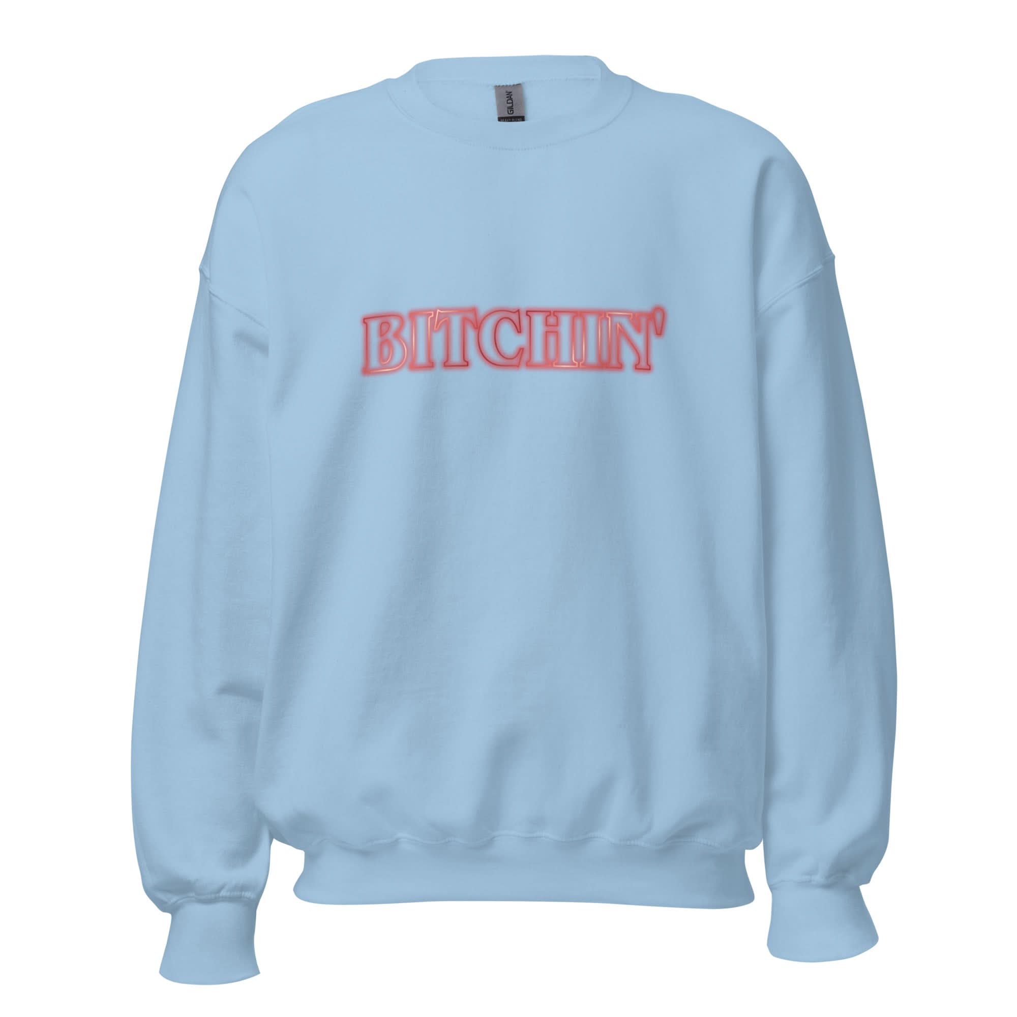 Bitchin' Crewneck