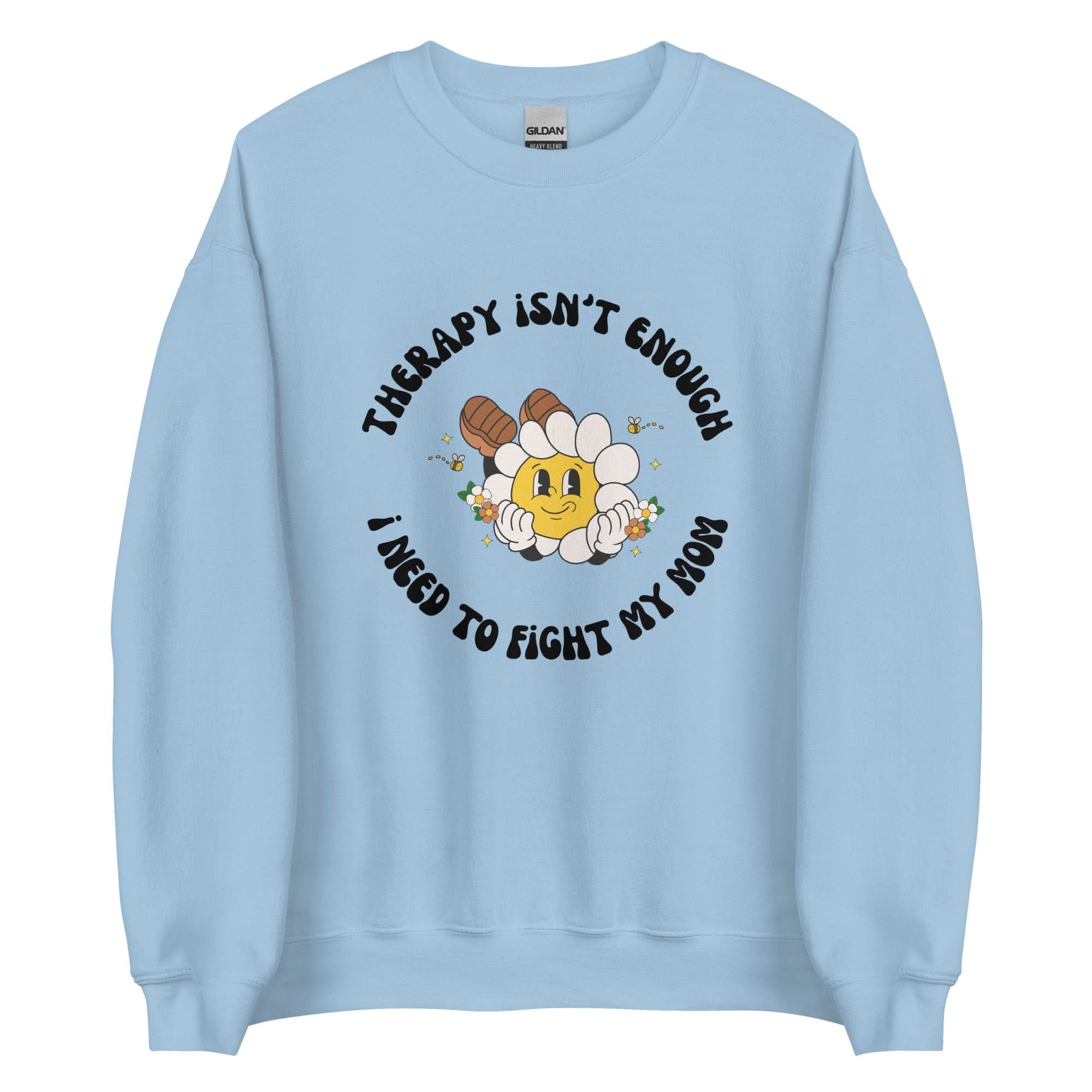 Fight My Mom Crewneck
