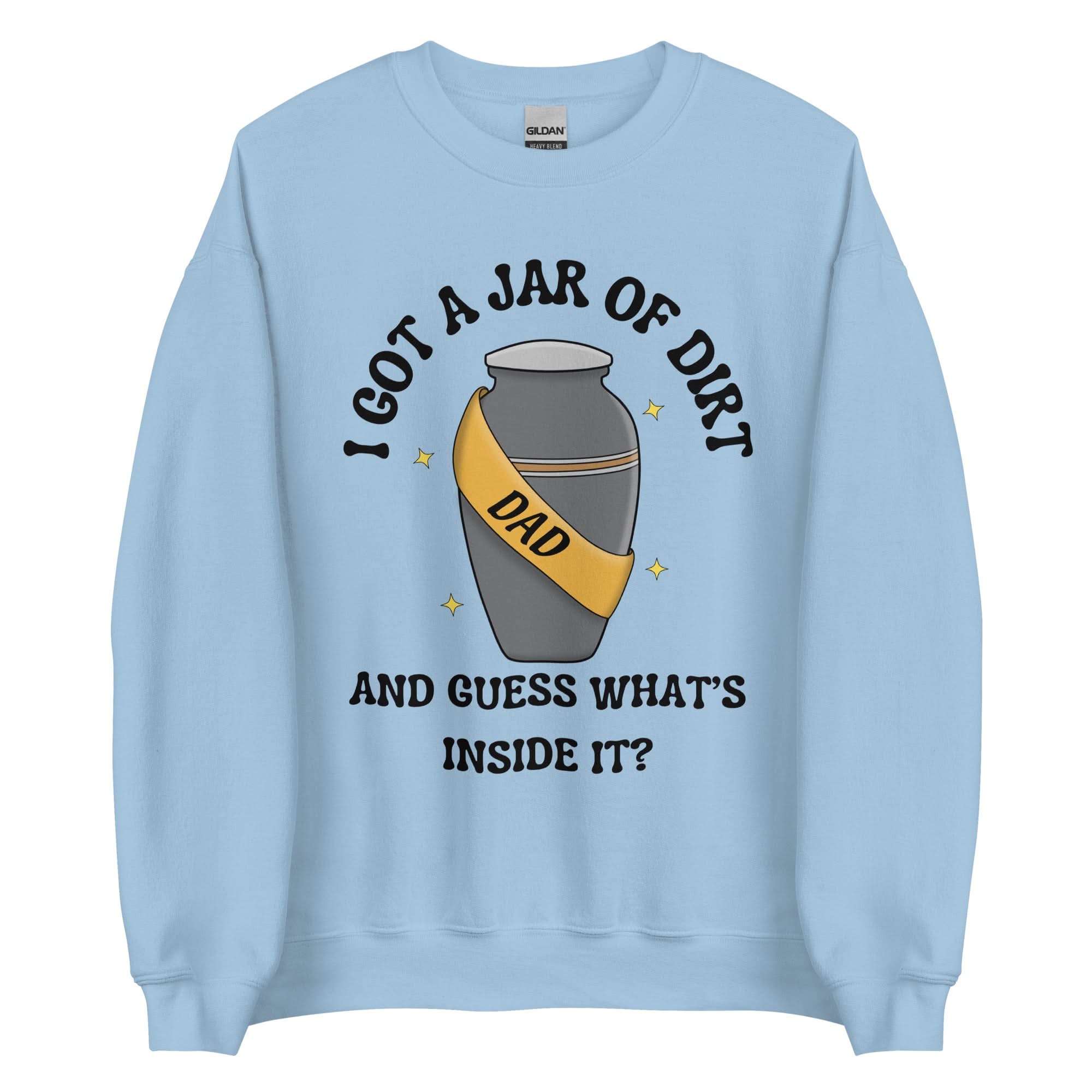 Jar Of Dirt Dad Crewneck - Light Blue/M