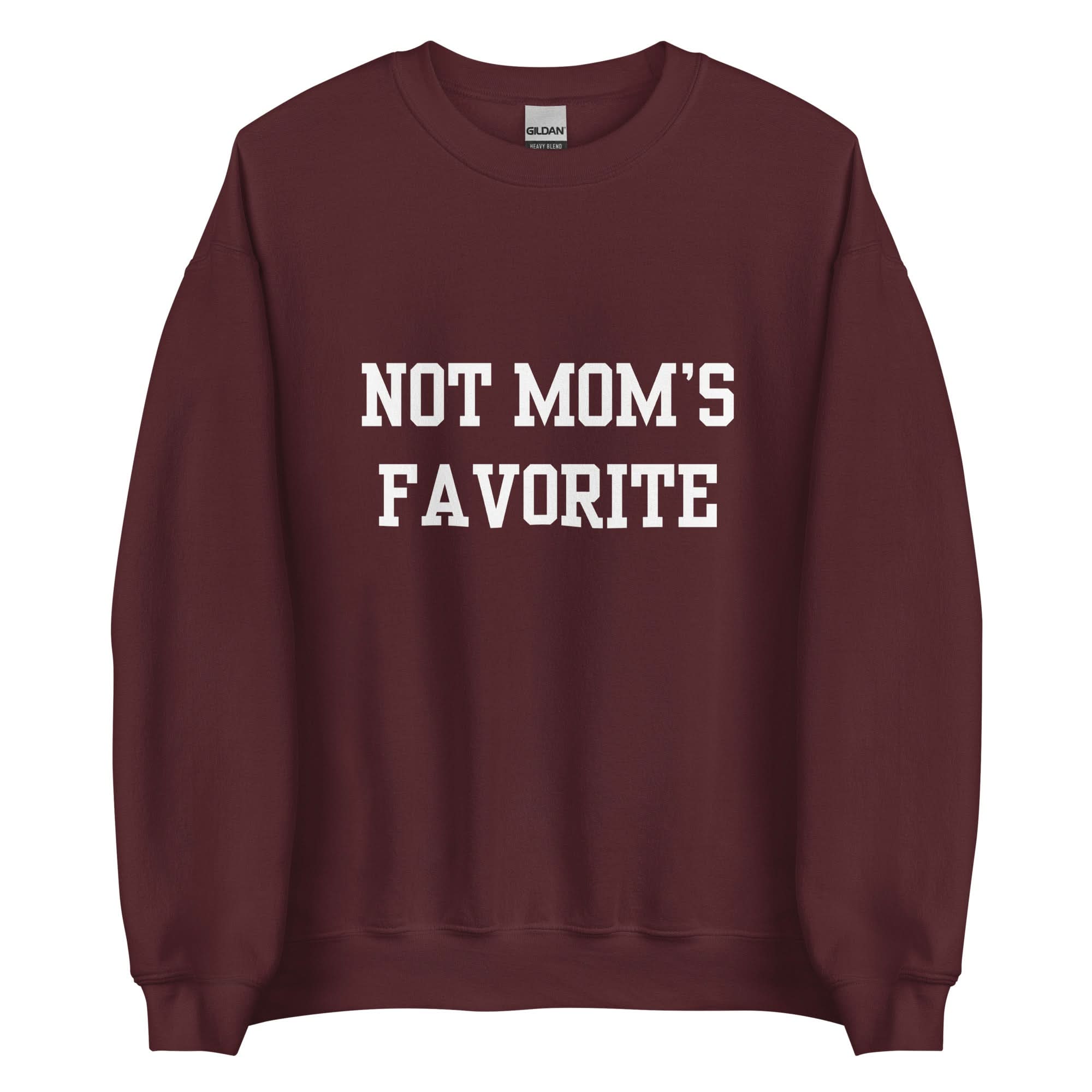Not Mom's Favorite Crewneck