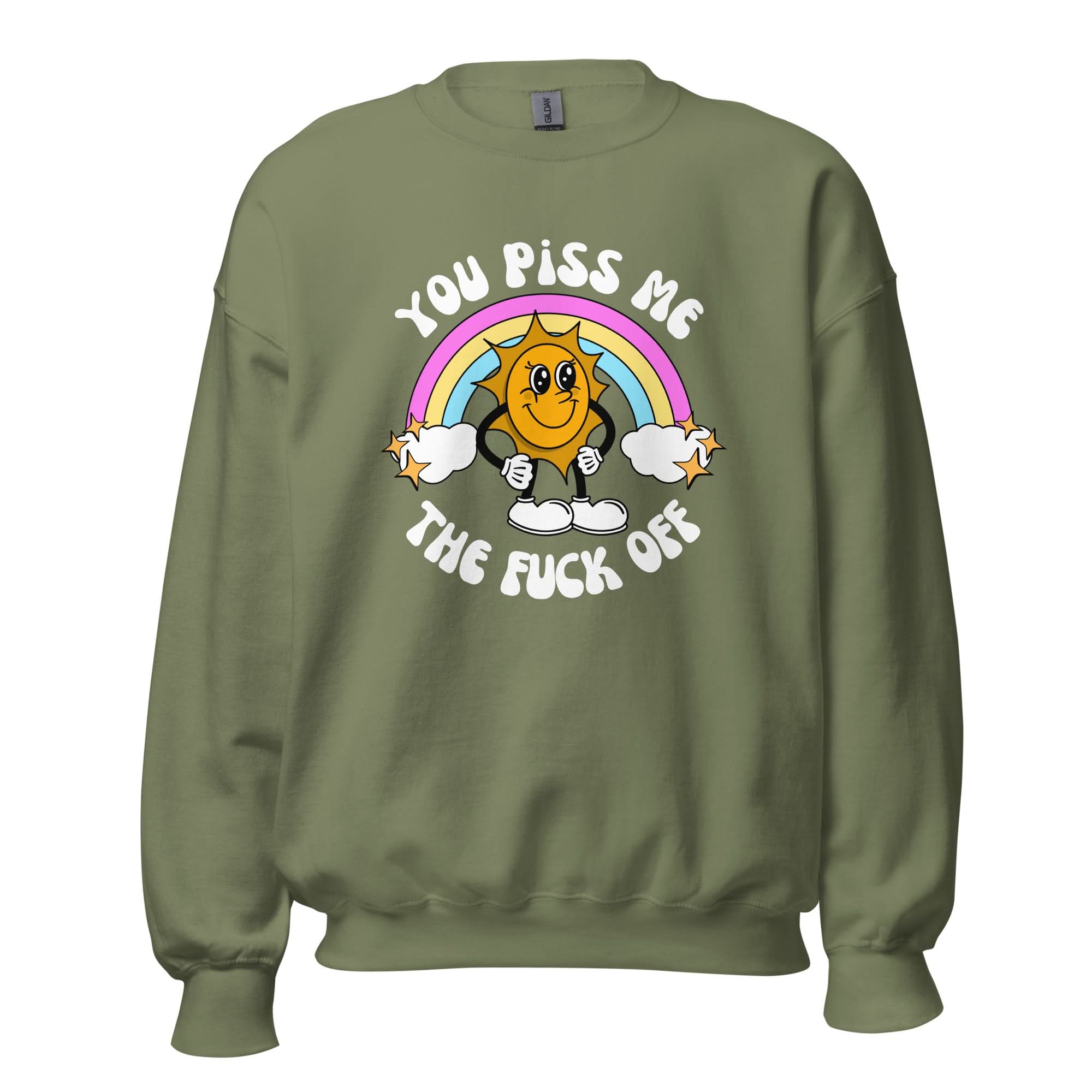 You Piss Me Off Crewneck