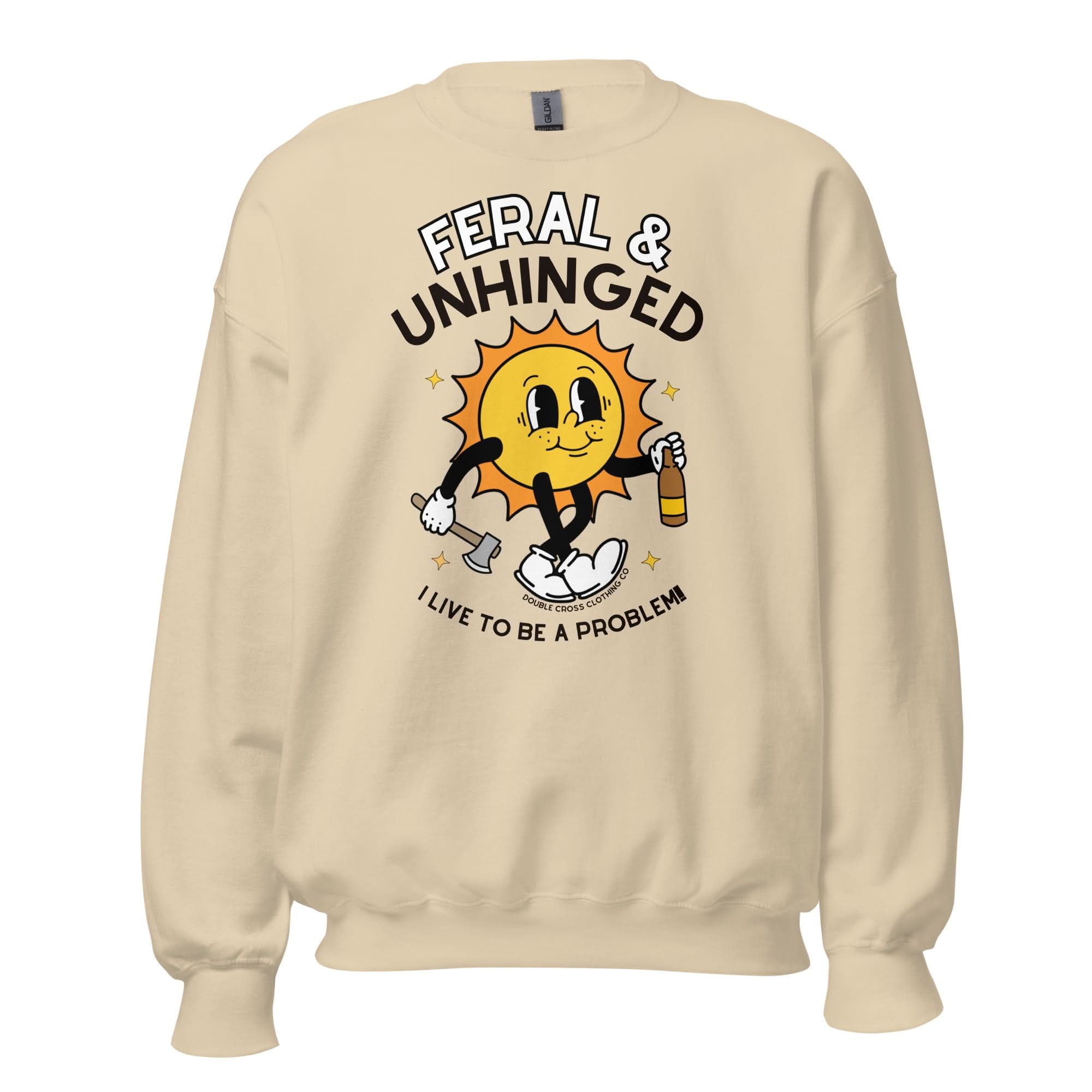 Feral & Unhinged Crewneck