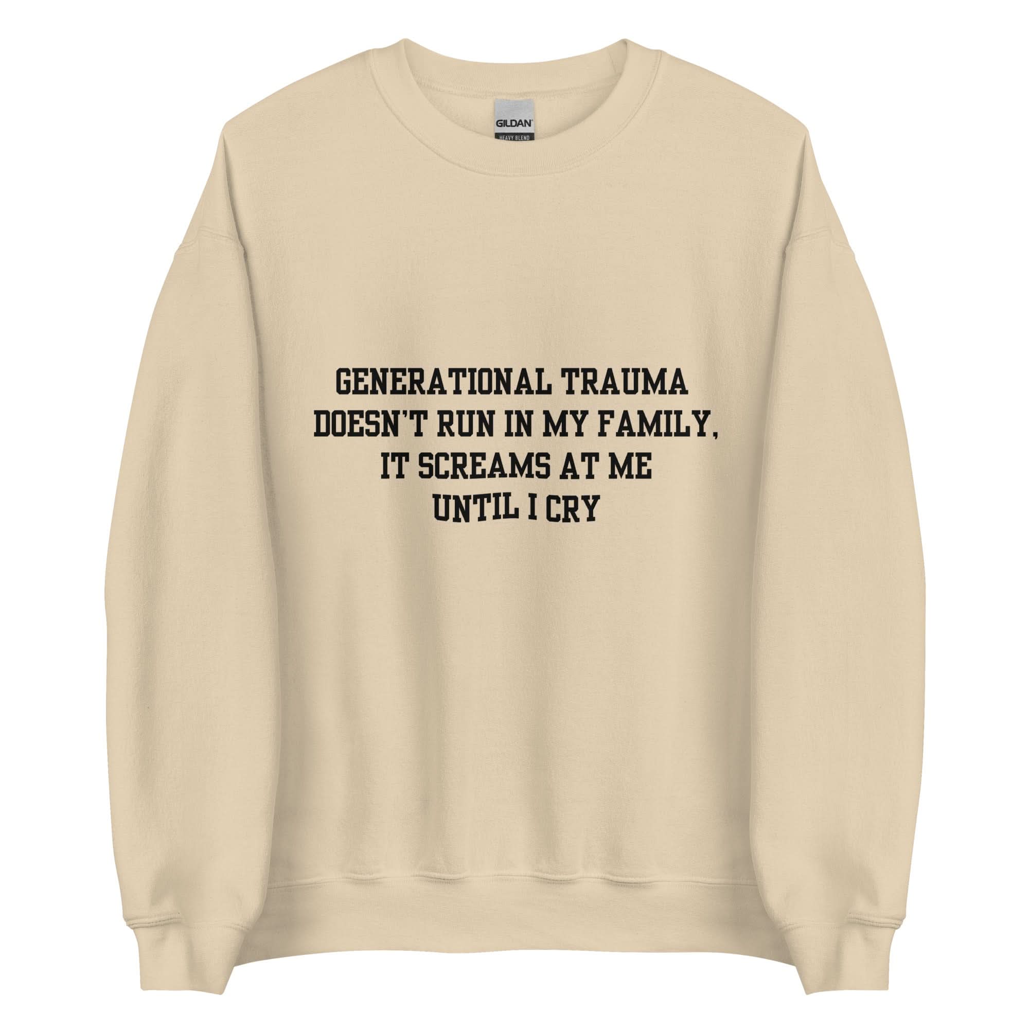 Generational Trauma Crewneck