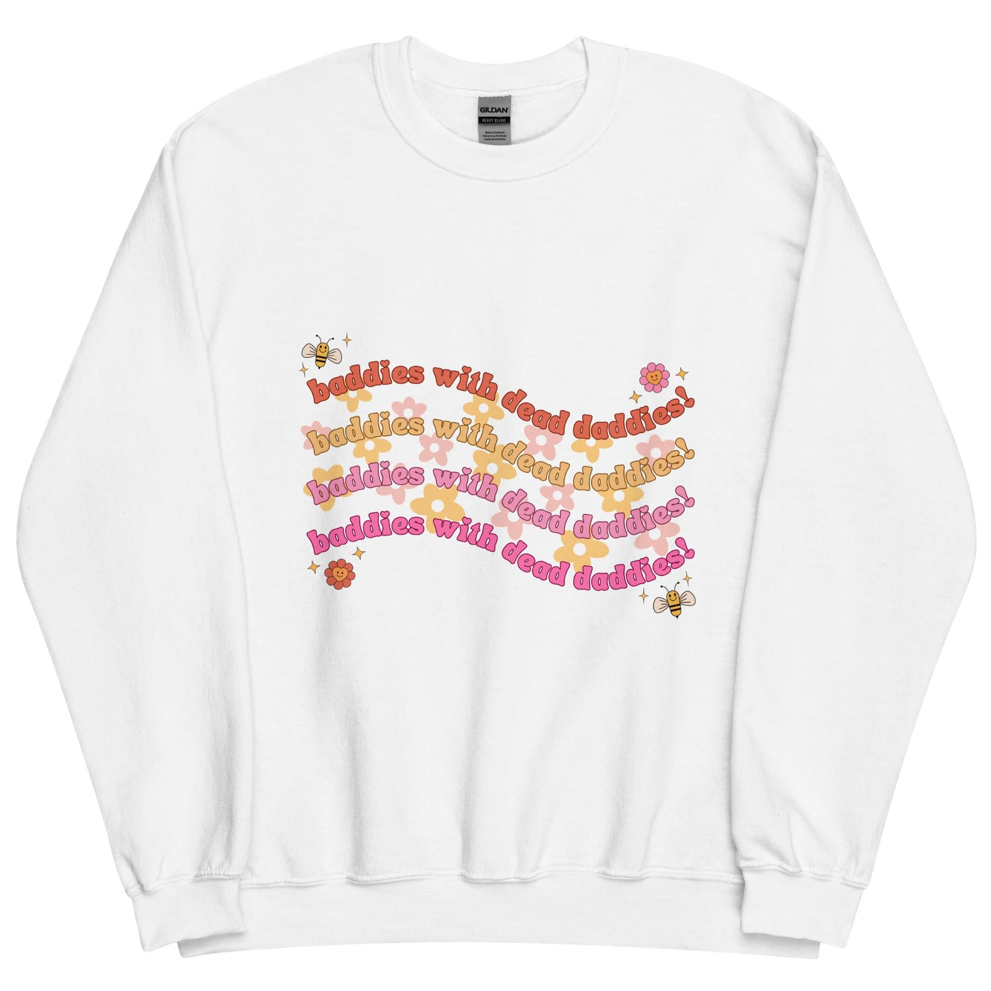 Baddies With Dead Daddies Crewneck