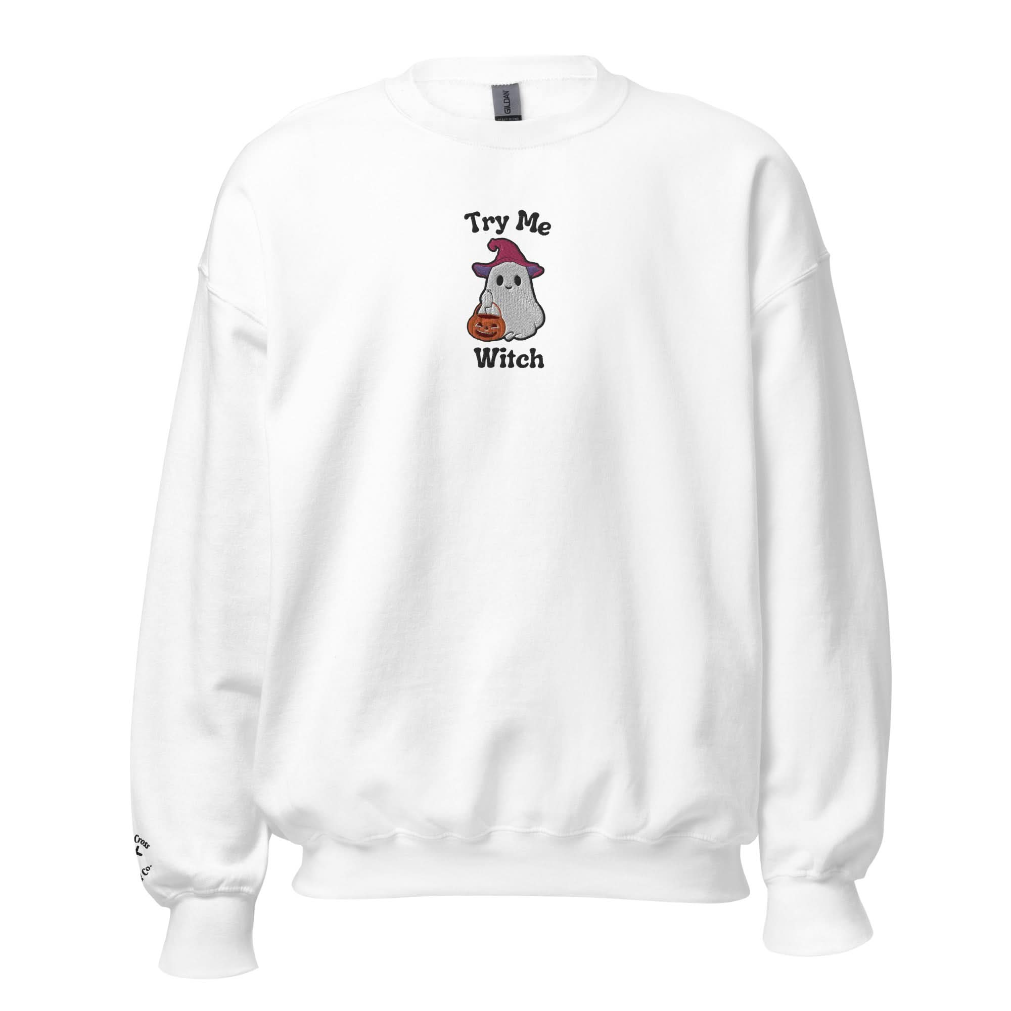 Try Me, Witch Embroidered Crewneck