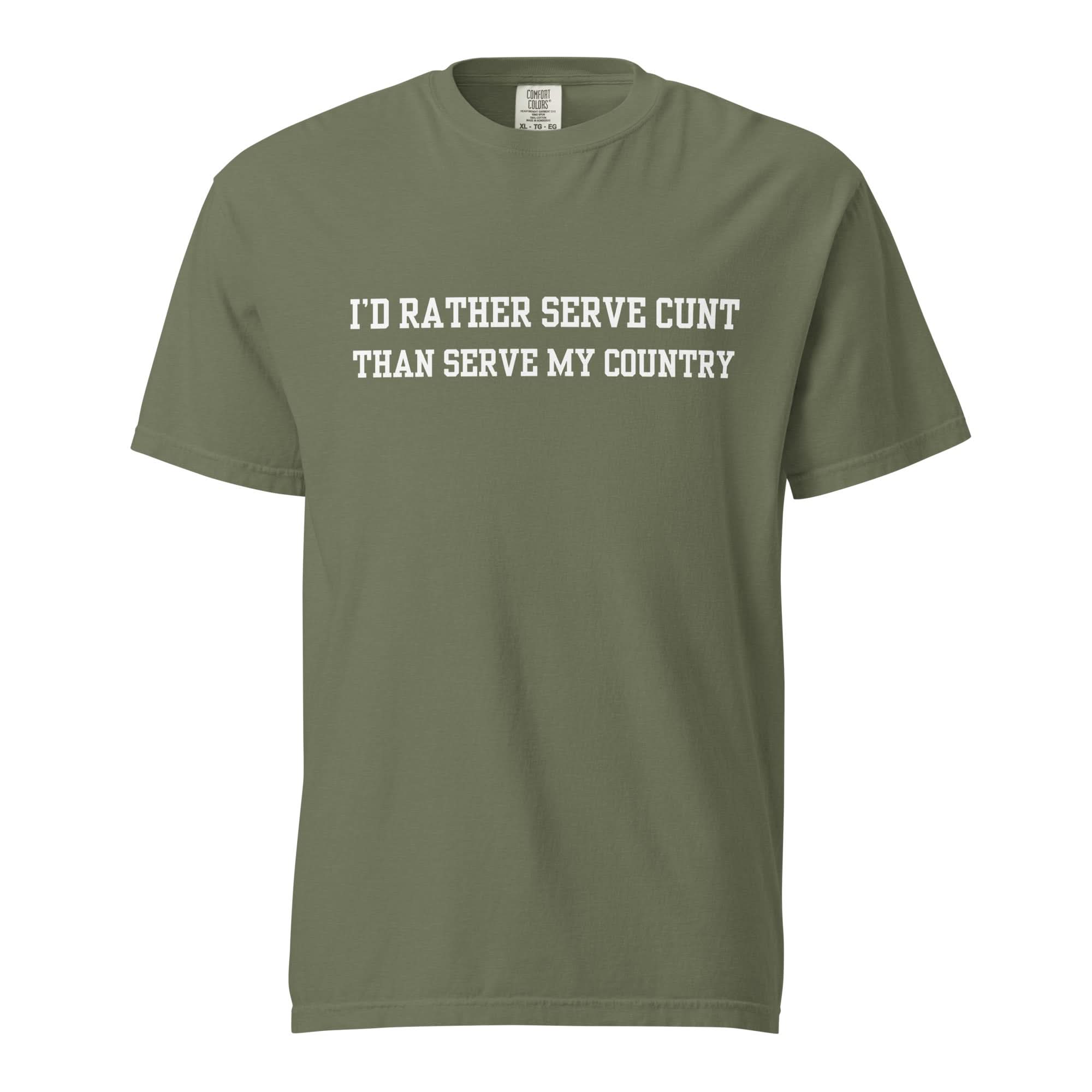 Serve Cunt T-Shirt