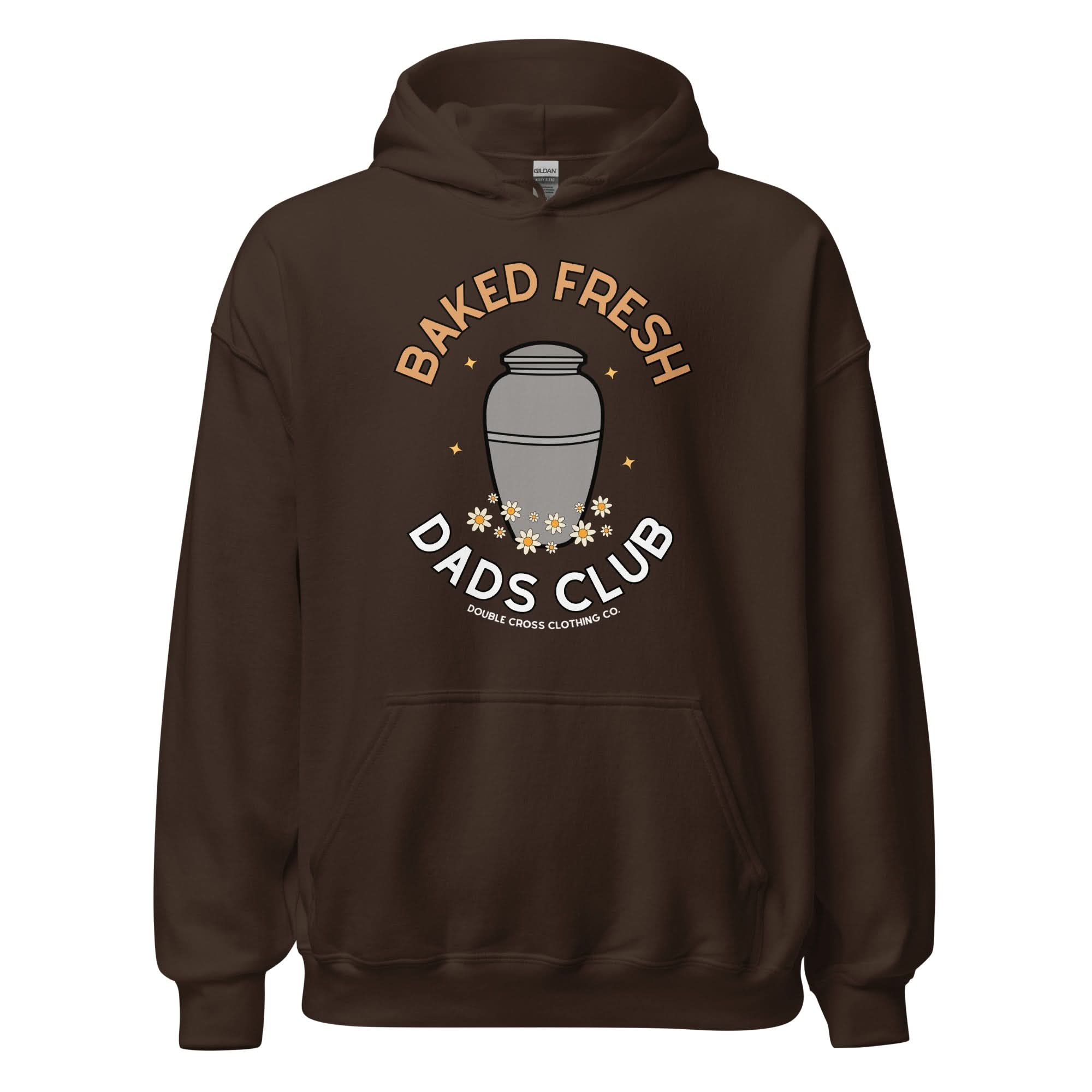 Baked Fresh Dads Club Hoodie