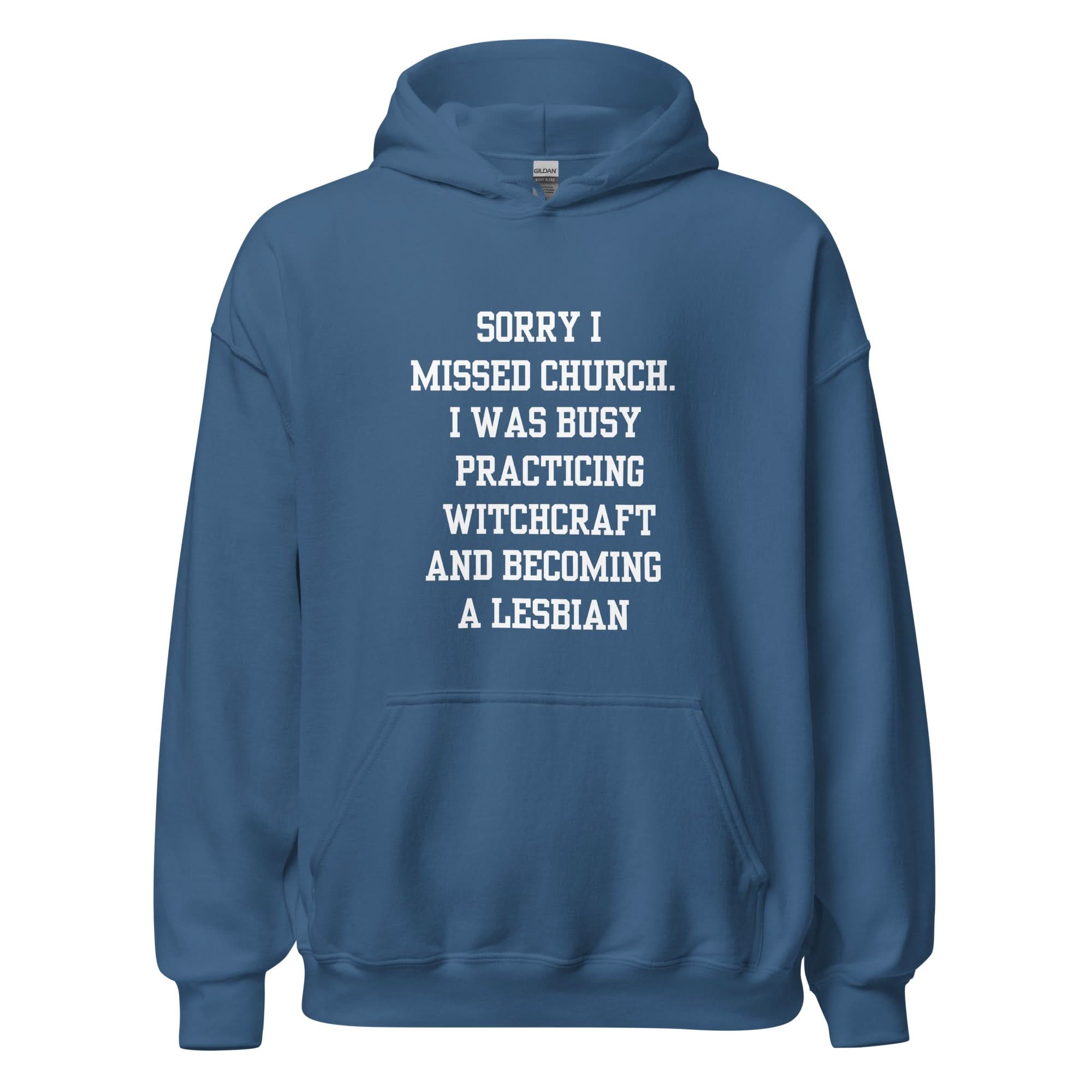 Missed Church Lesbian Hoodie