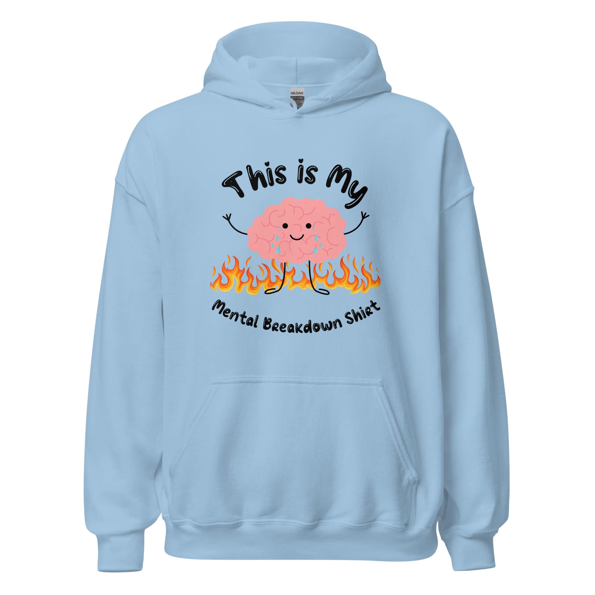 Mental Breakdown Hoodie