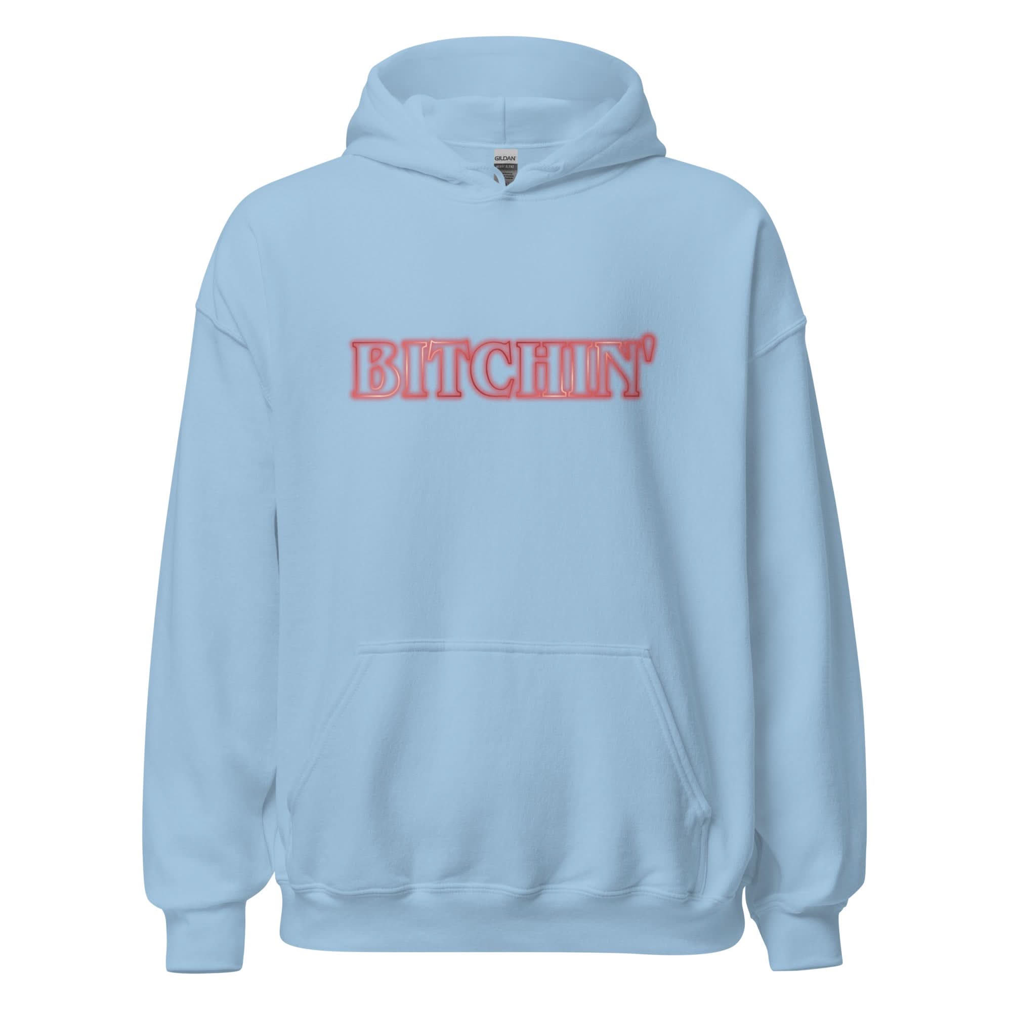 Bitchin' Hoodie