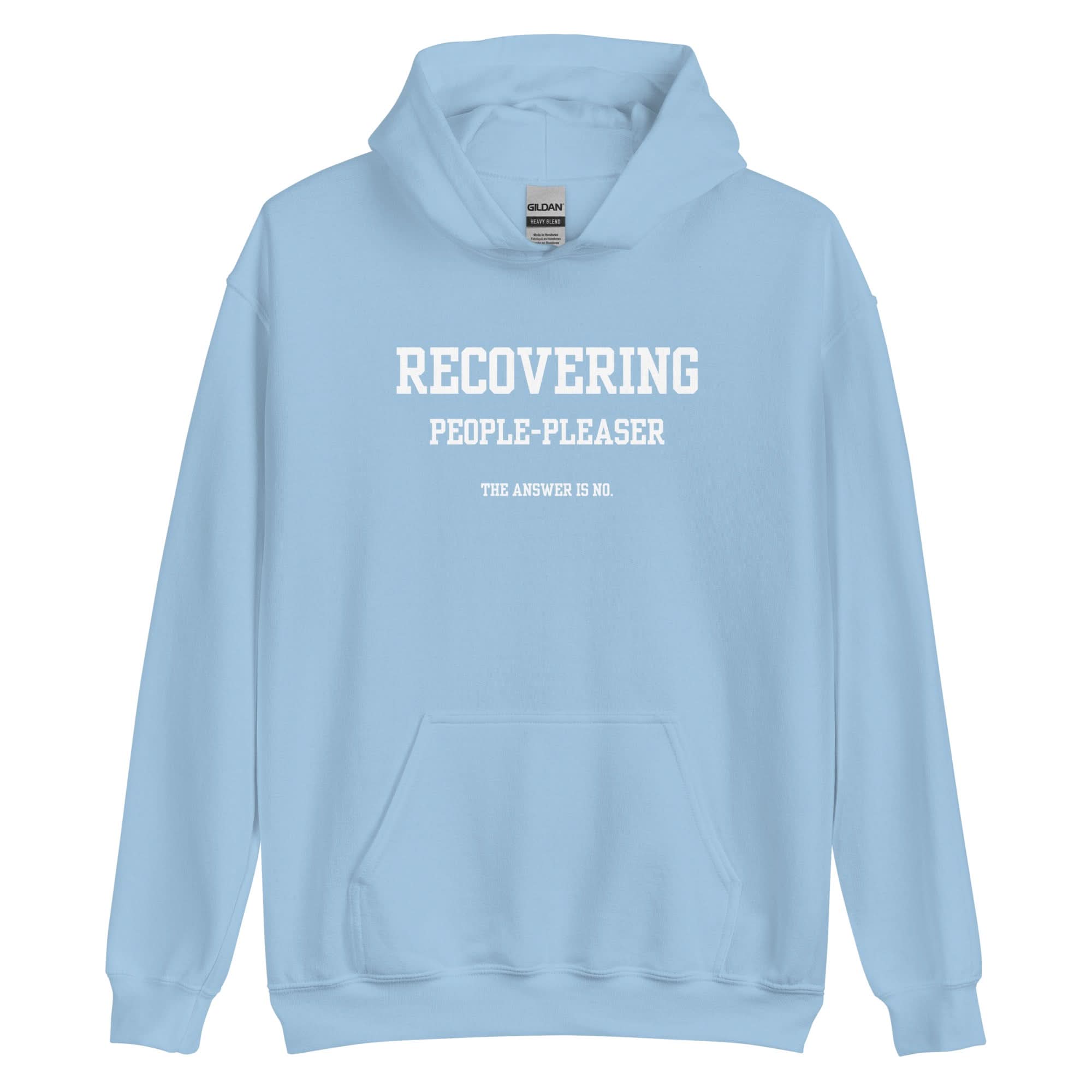 Recovering People Pleaser Hoodie