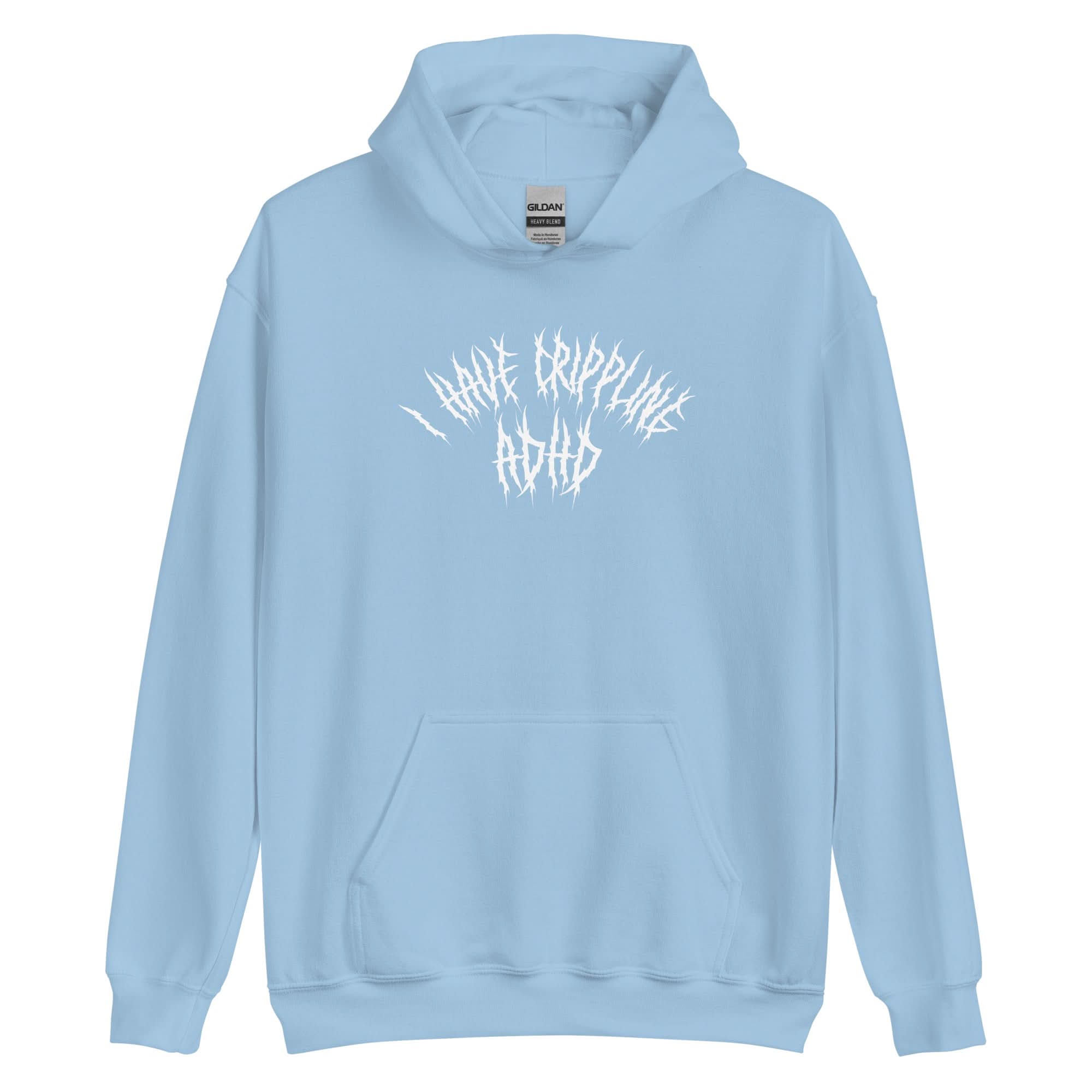 I Have Crippling ADHD Hoodie