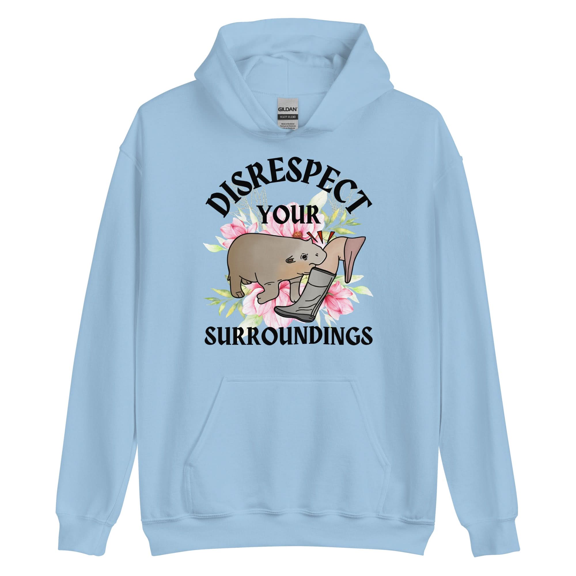 Disrespect Your Surroundings Hoodie