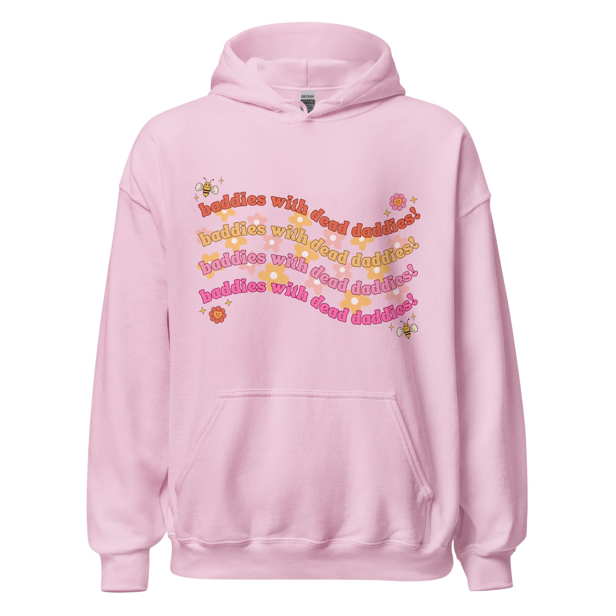 Baddies With Dead Daddies Hoodie
