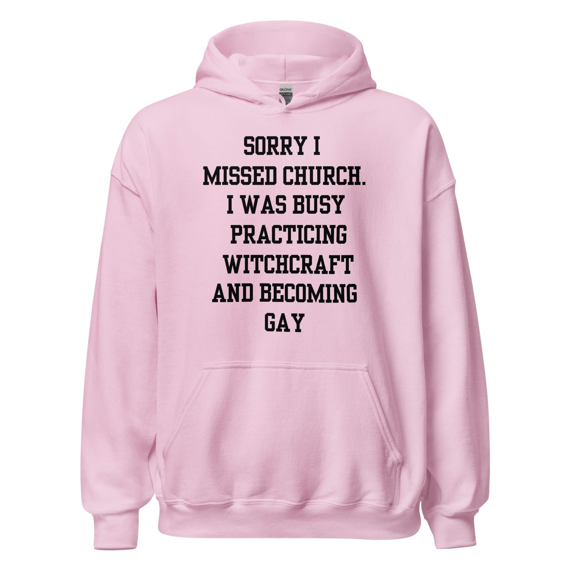Missed Church Gay Hoodie
