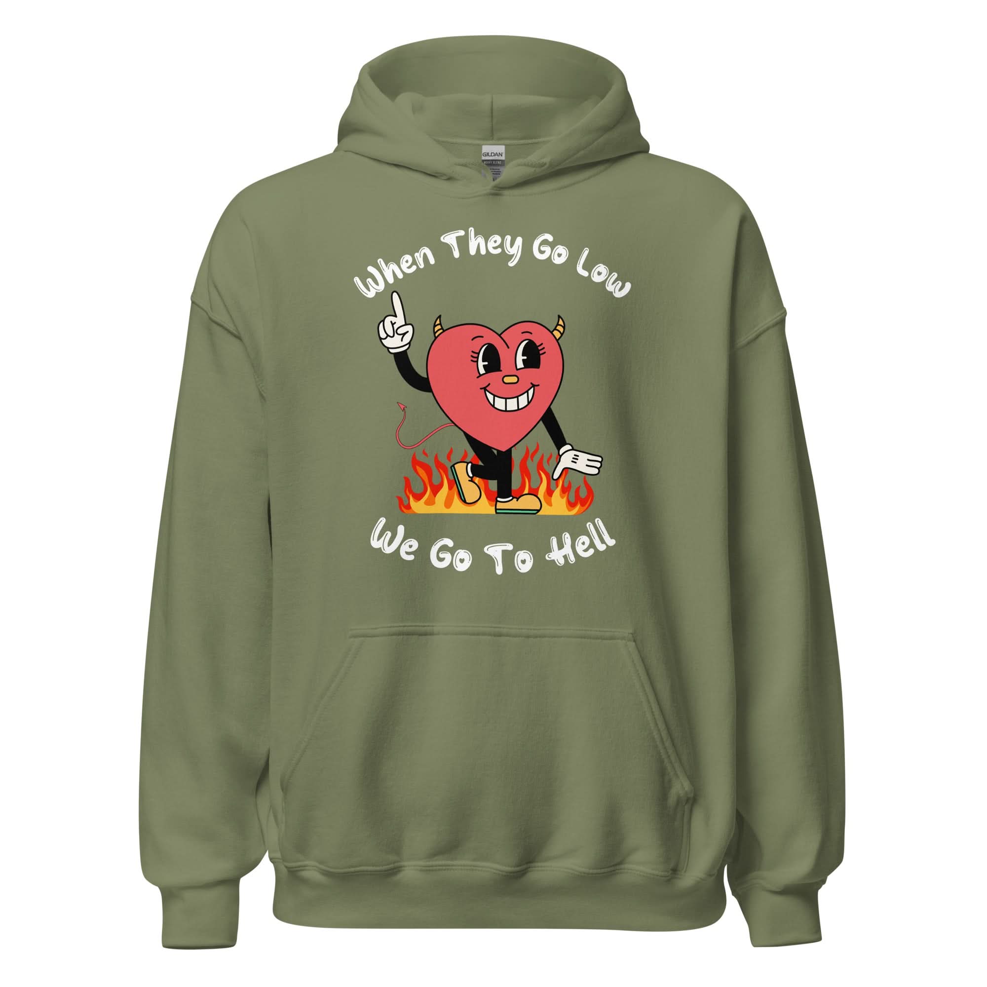 When They Go Low, We Go To Hell Hoodie