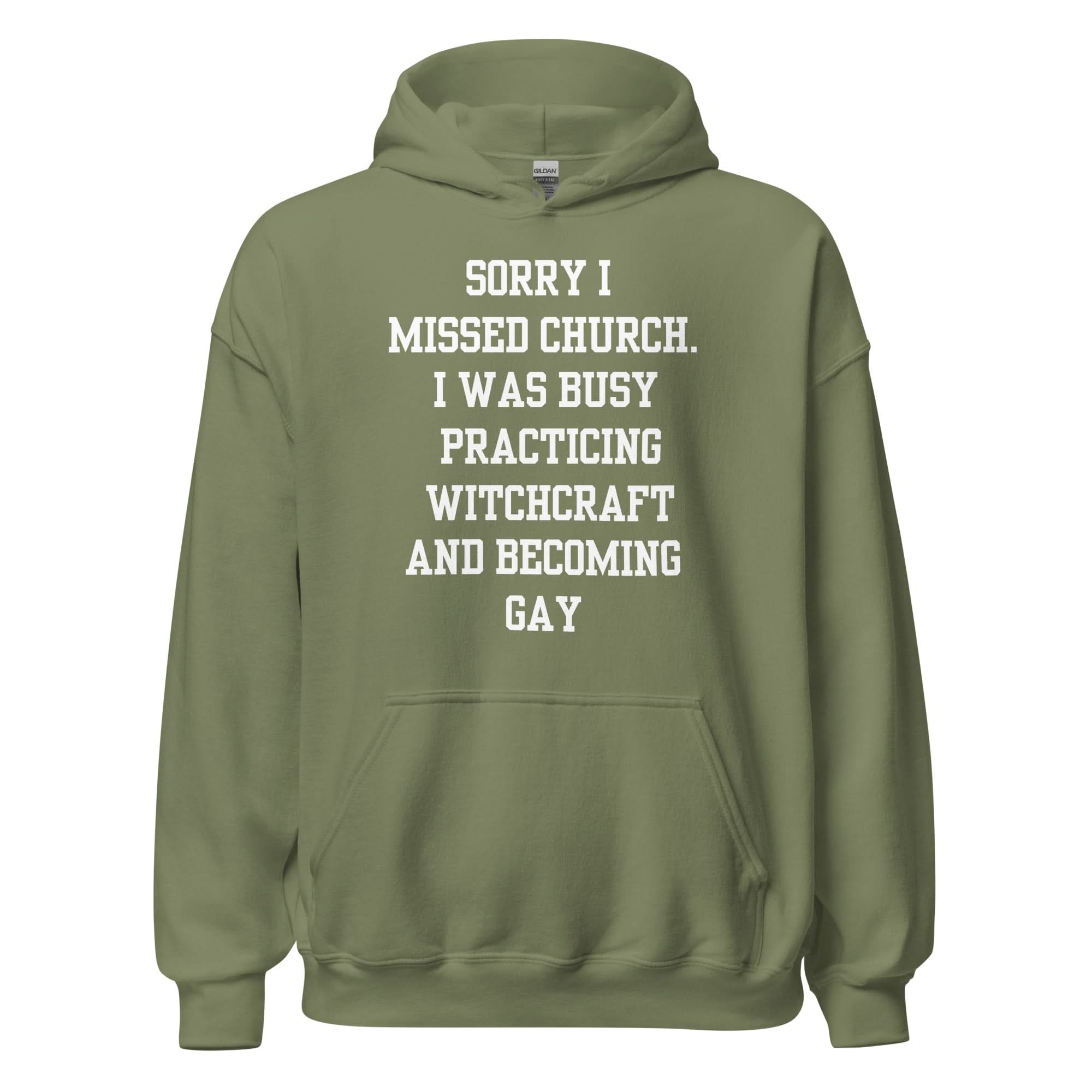 Missed Church Gay Hoodie