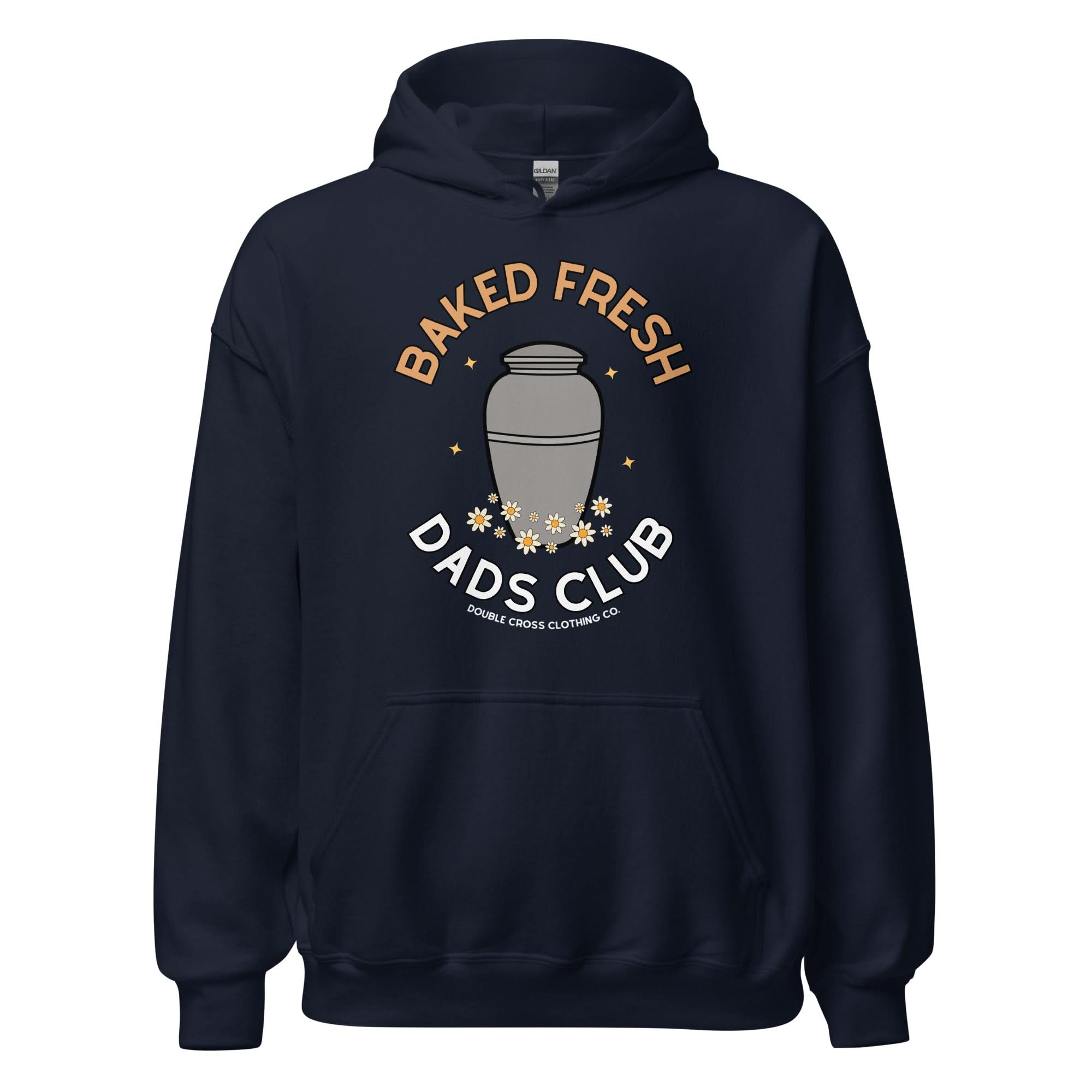 Baked Fresh Dads Club Hoodie