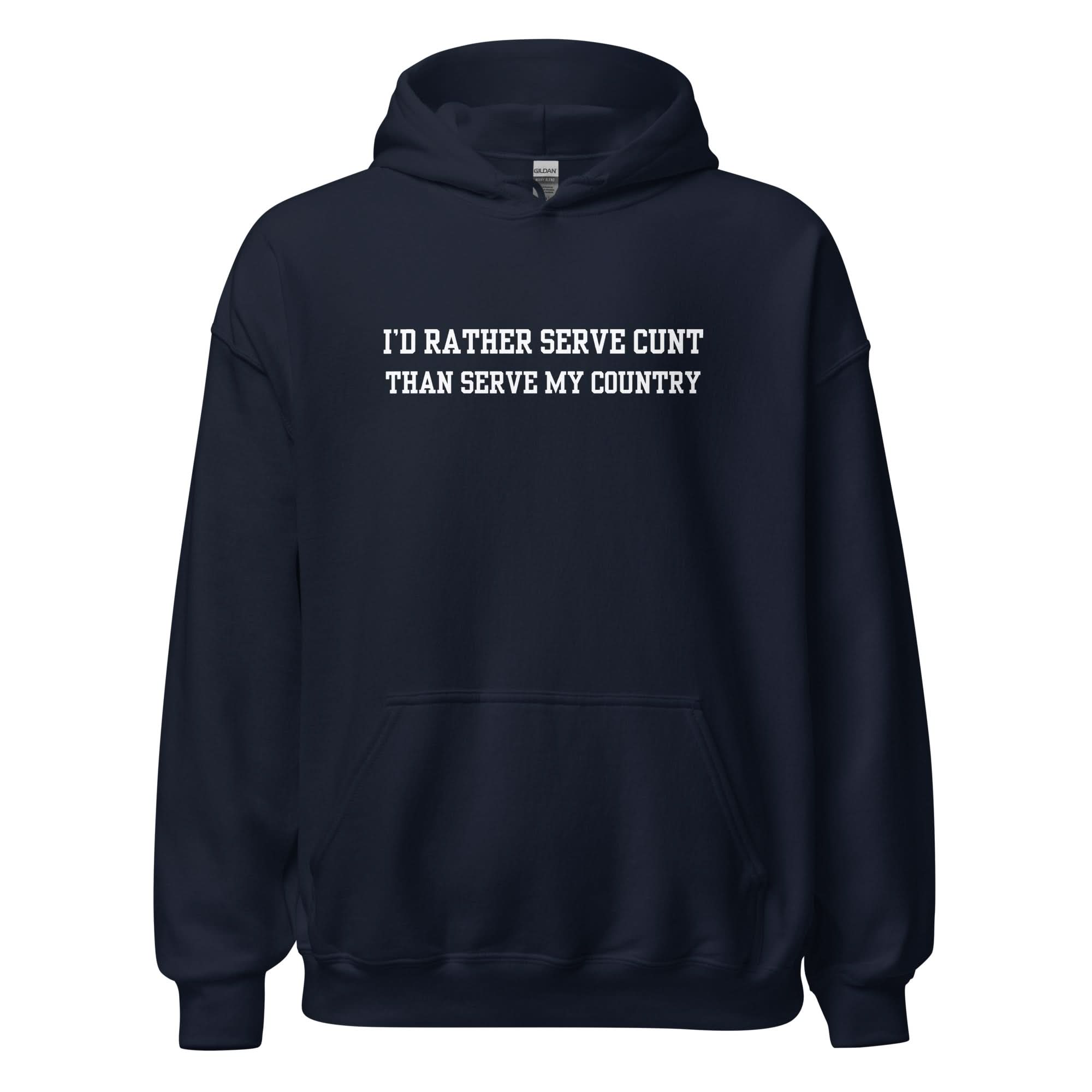 Serve Cunt Hoodie