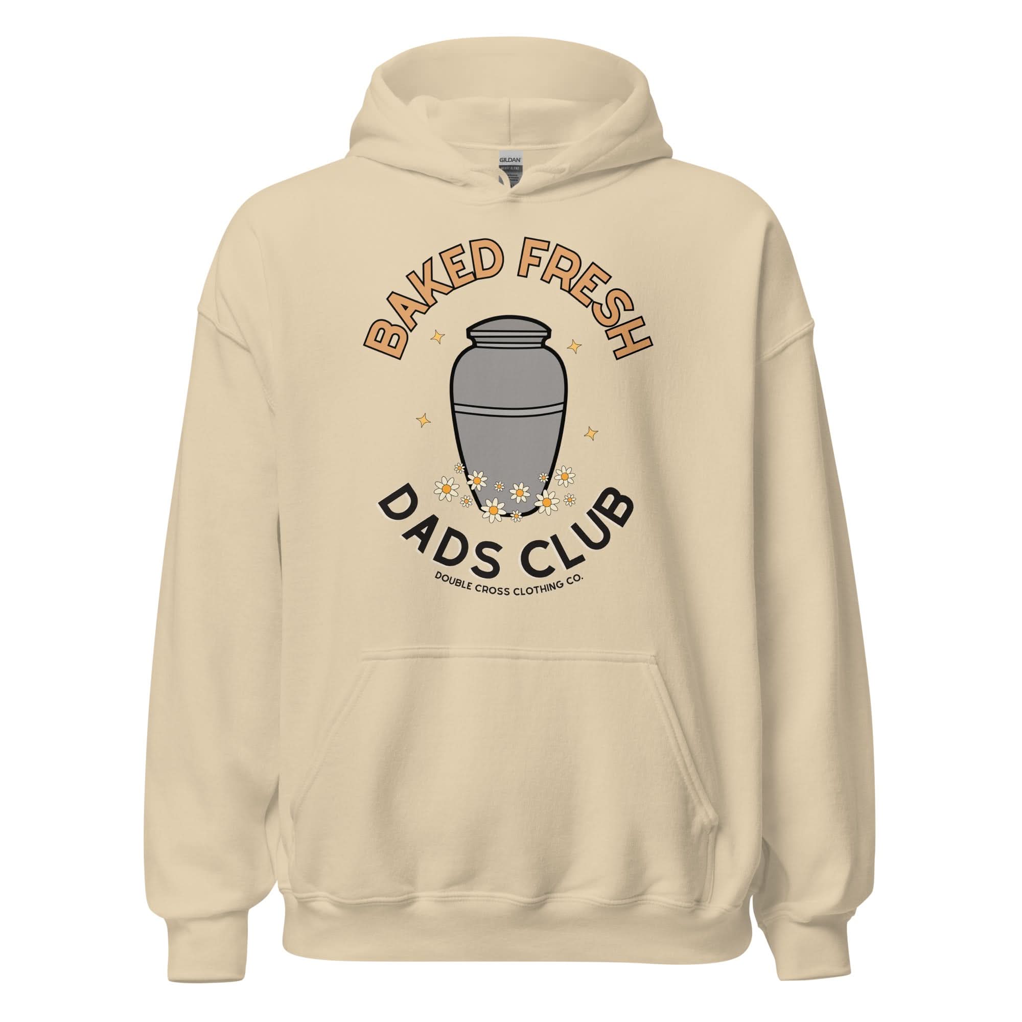 Baked Fresh Dads Club Hoodie