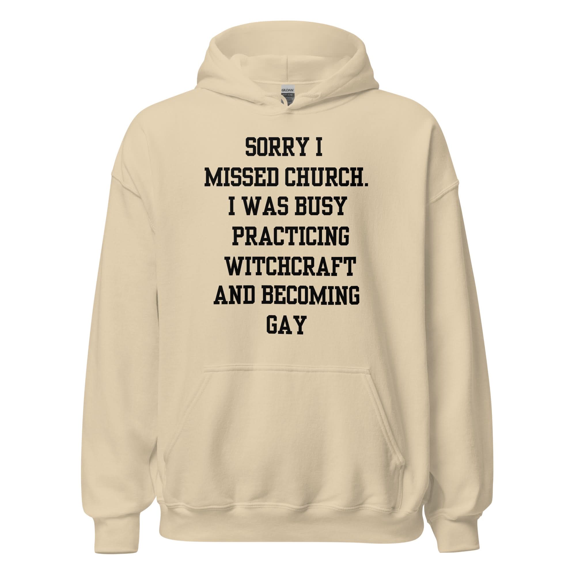 Missed Church Gay Hoodie