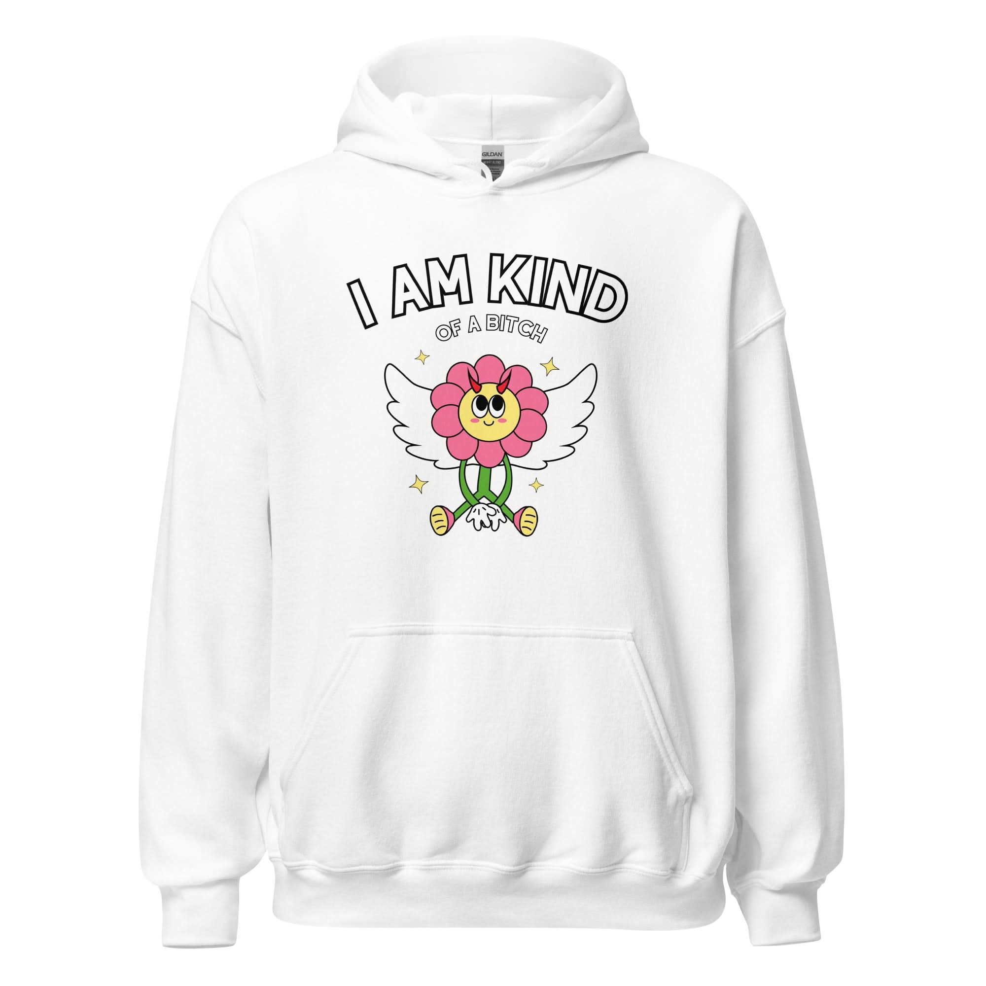 Kind of a Bitch Hoodie
