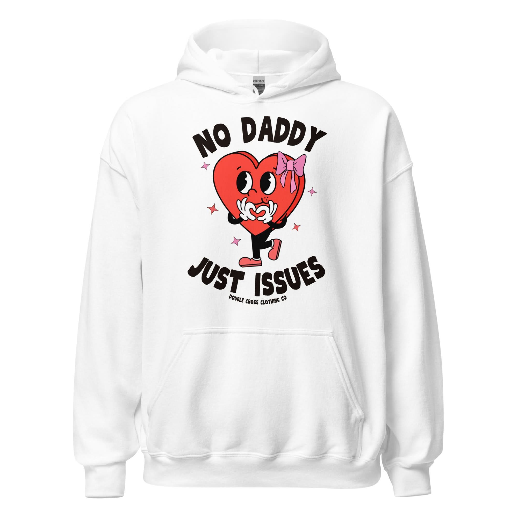 No Daddy Just Issues Hoodie