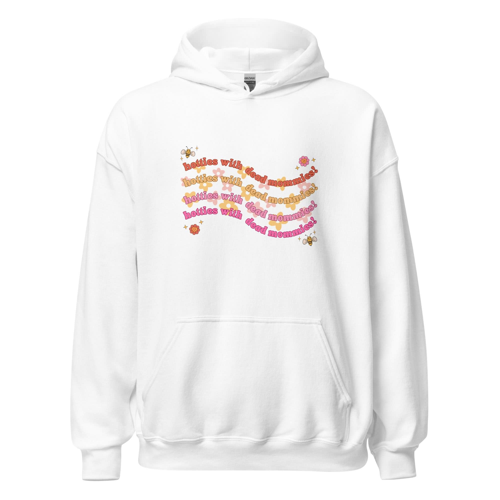 Hotties With Dead Mommies Hoodie