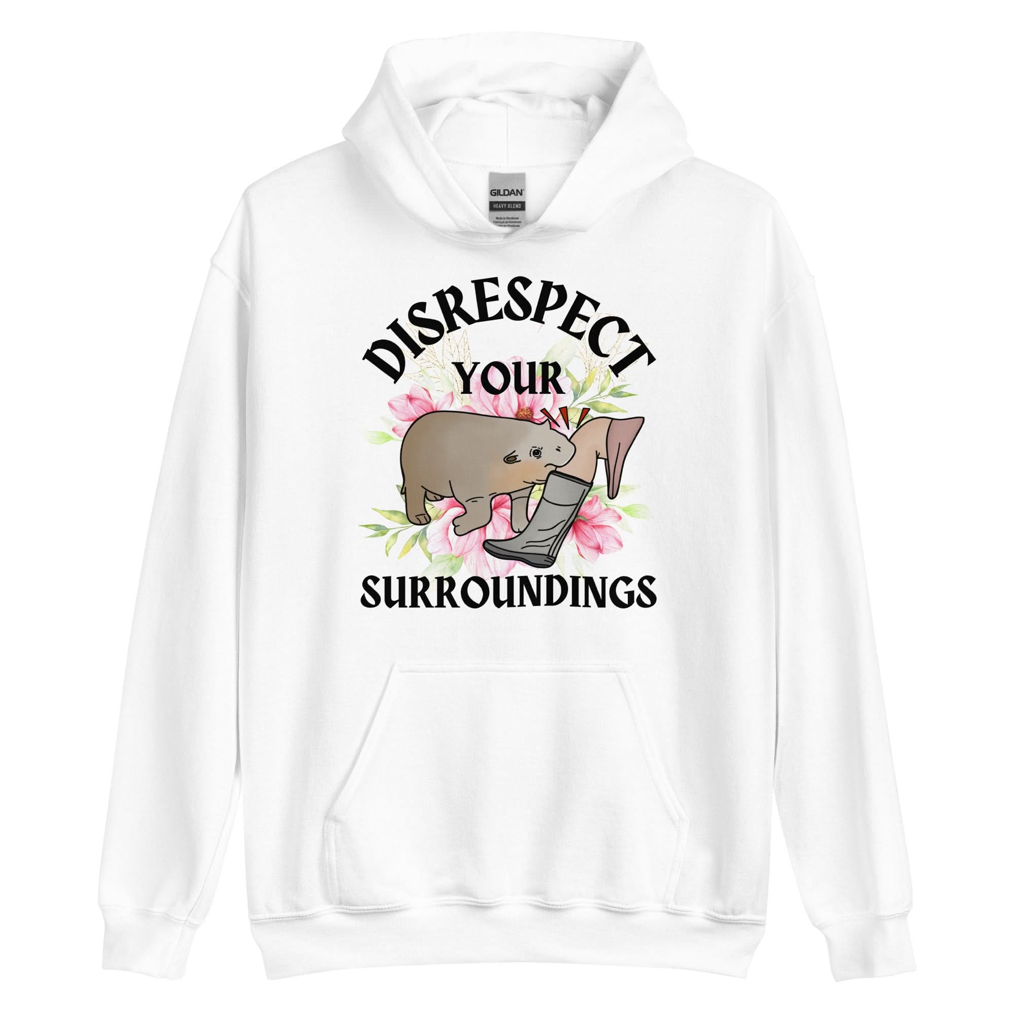 Disrespect Your Surroundings Hoodie
