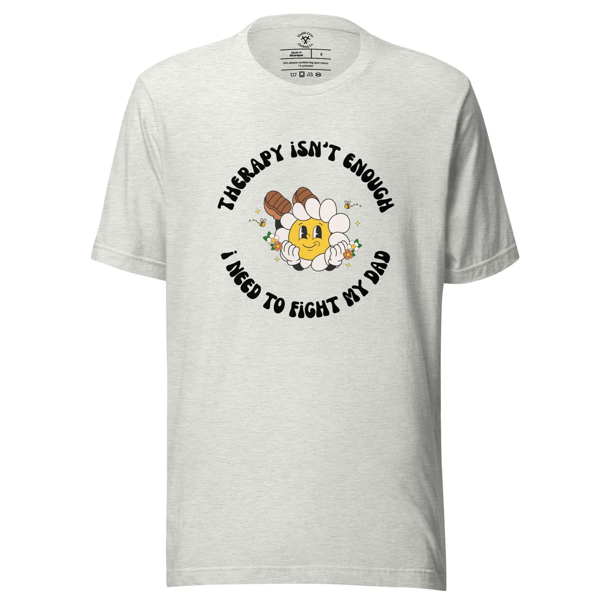 Fight My Dad T-Shirt