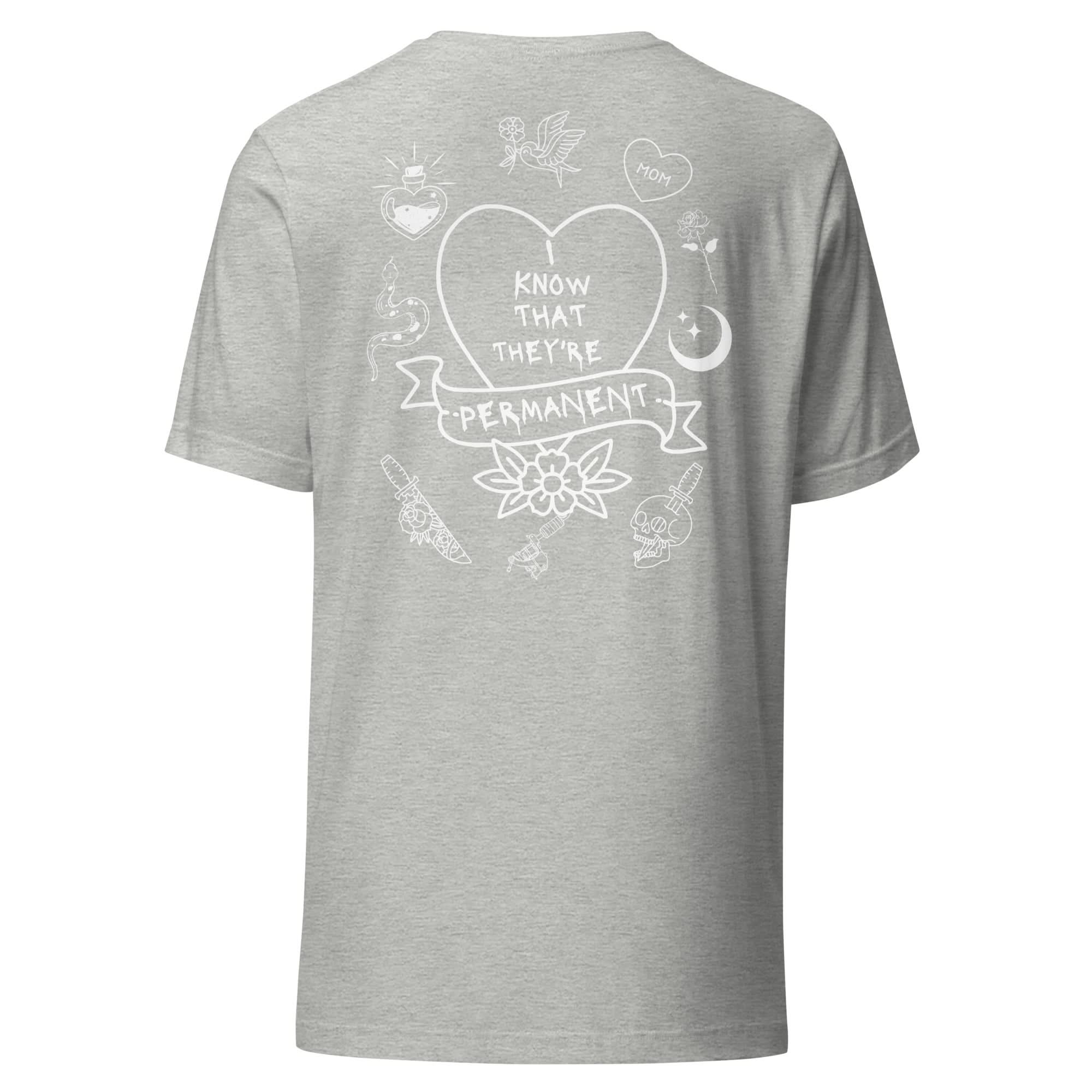 I Know They're Permanent T-Shirt