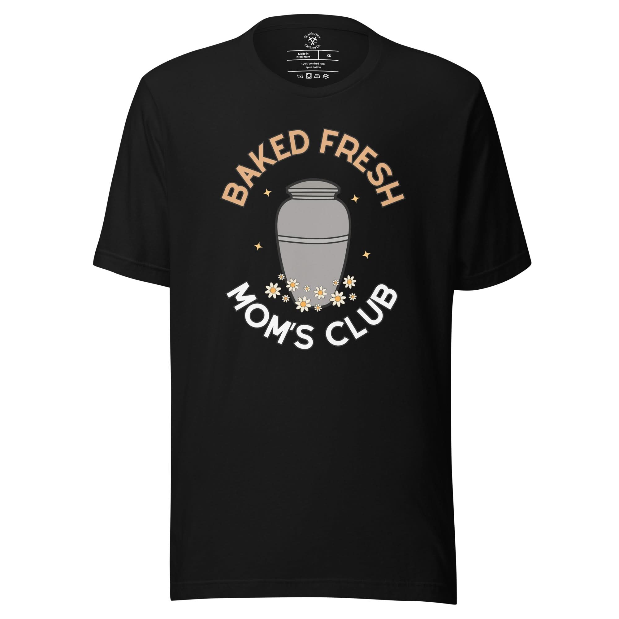 Baked Fresh Mom's Club T-Shirt