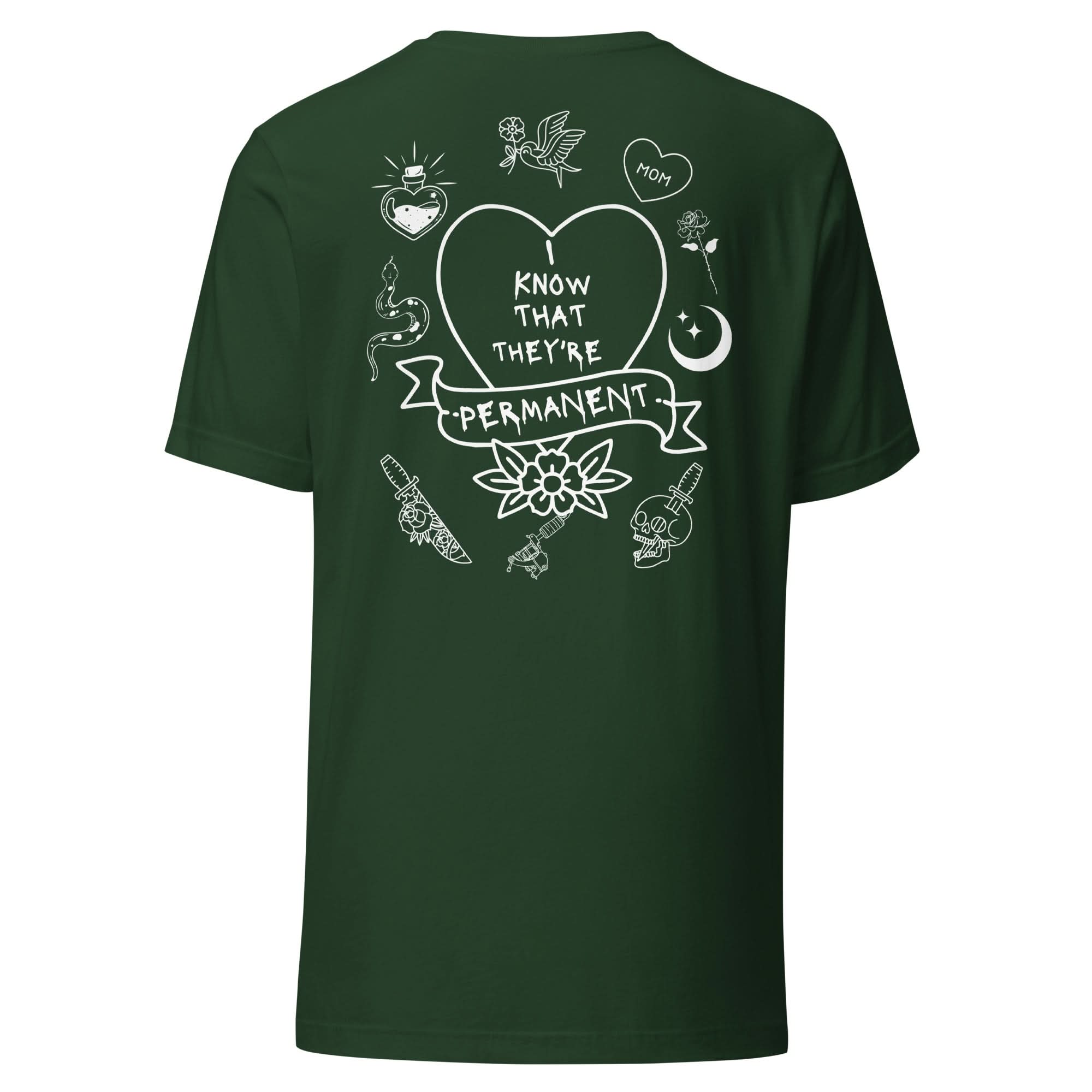 I Know They're Permanent T-Shirt