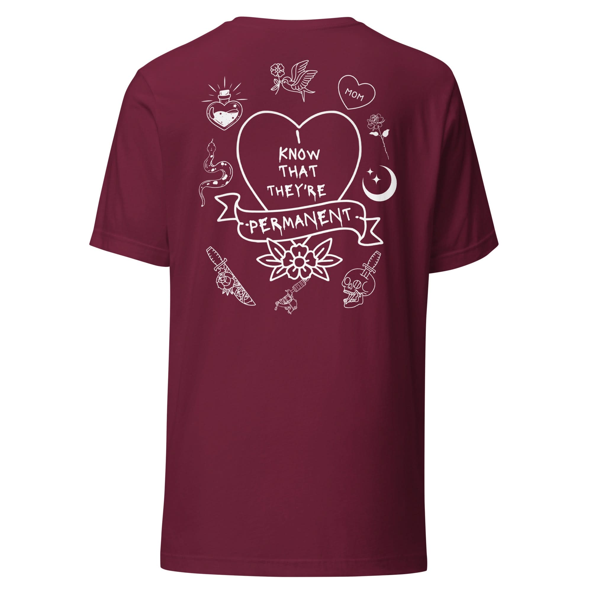 I Know They're Permanent T-Shirt