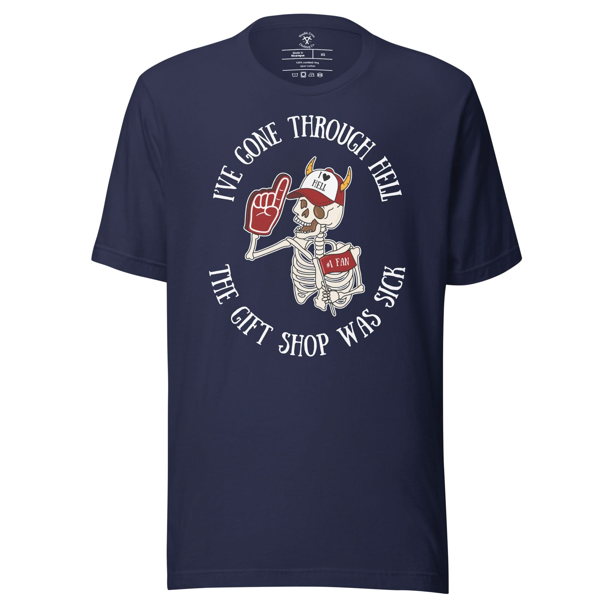 I've Gone Through Hell T-Shirt