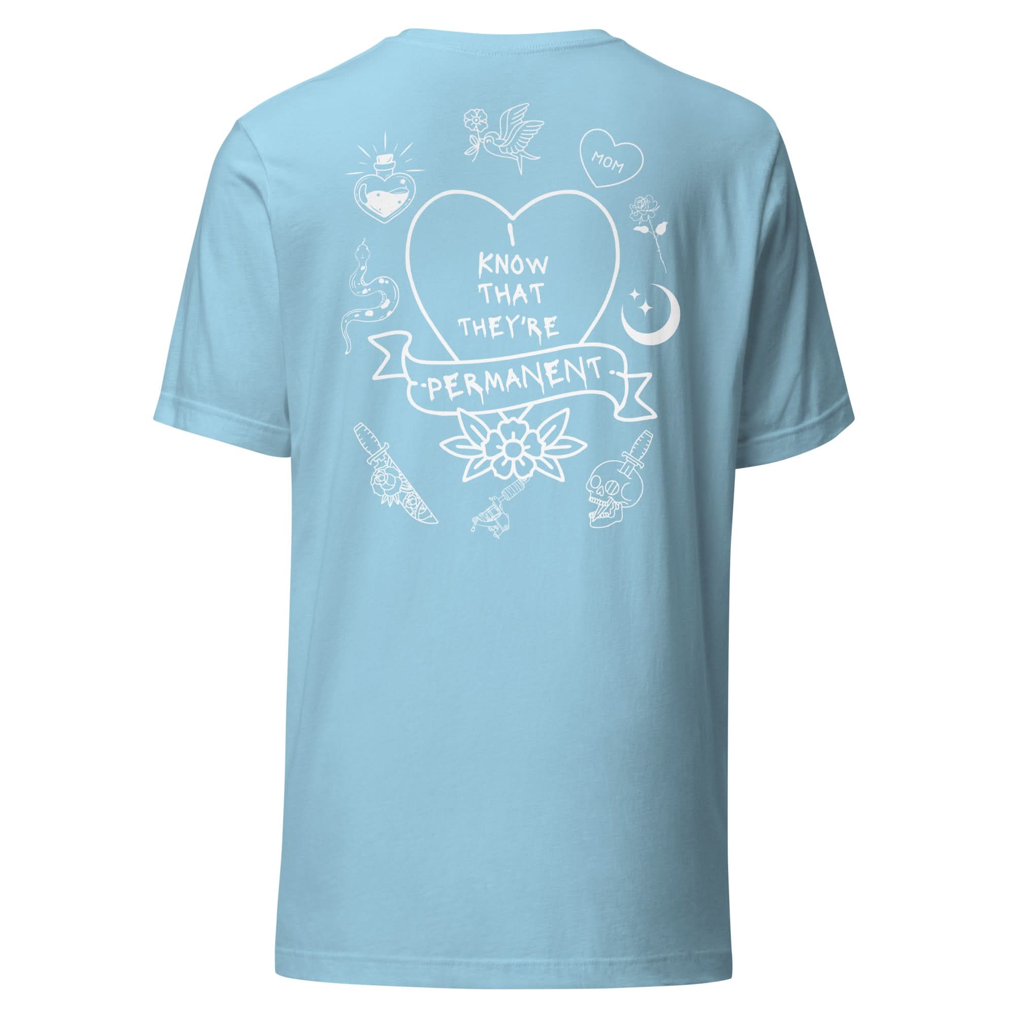 I Know They're Permanent T-Shirt