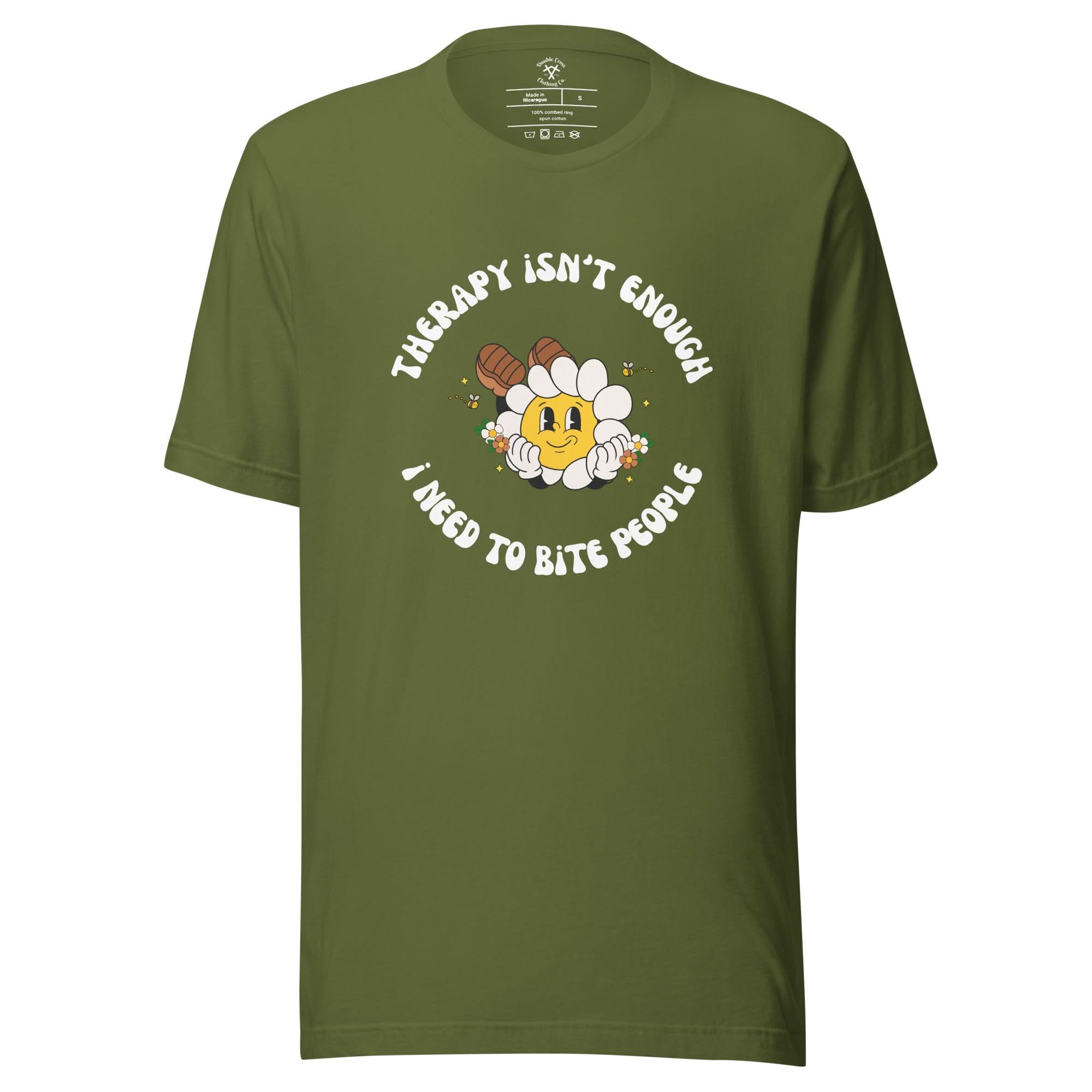 Therapy Isn't Enough, I Need To Bite People T-Shirt
