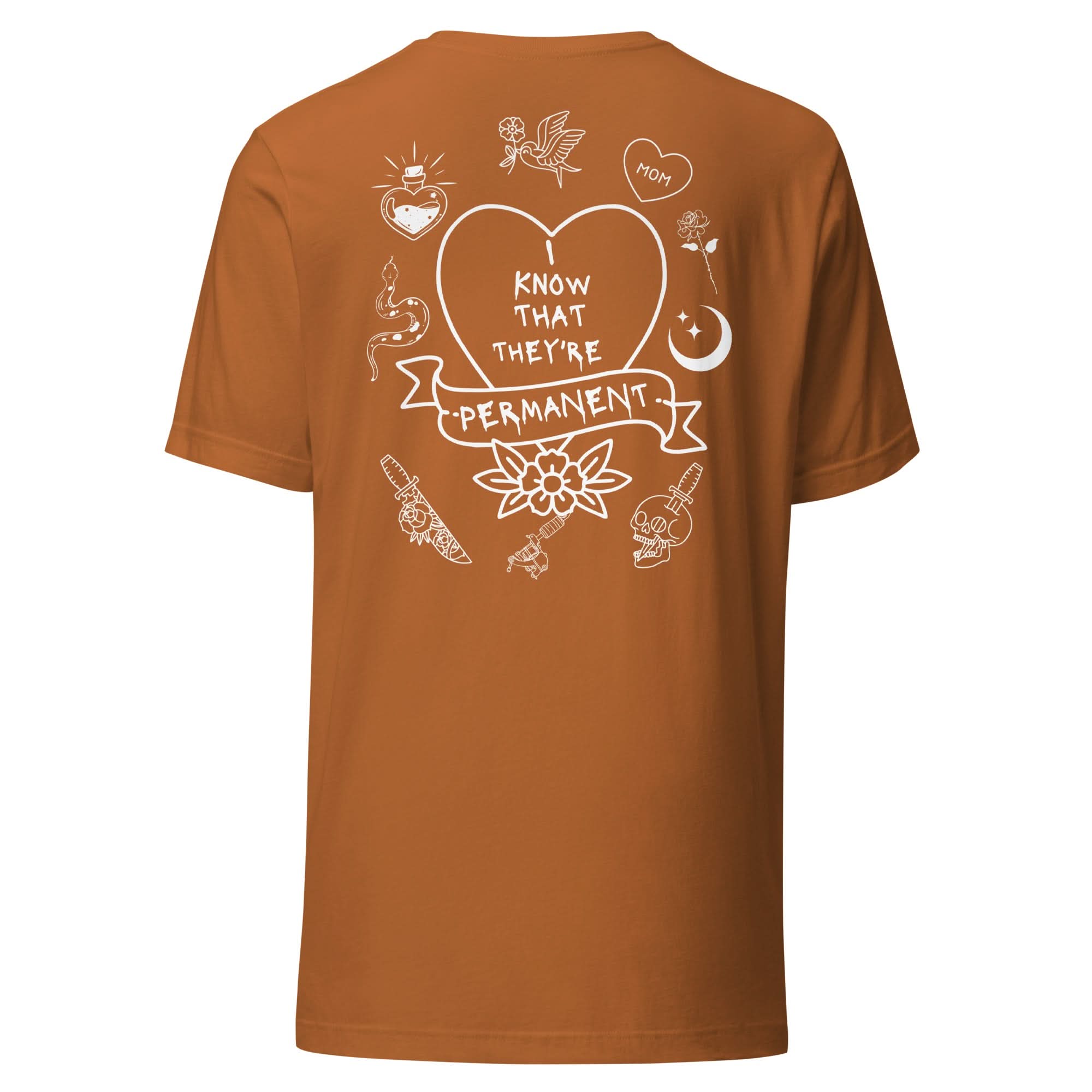 I Know They're Permanent T-Shirt