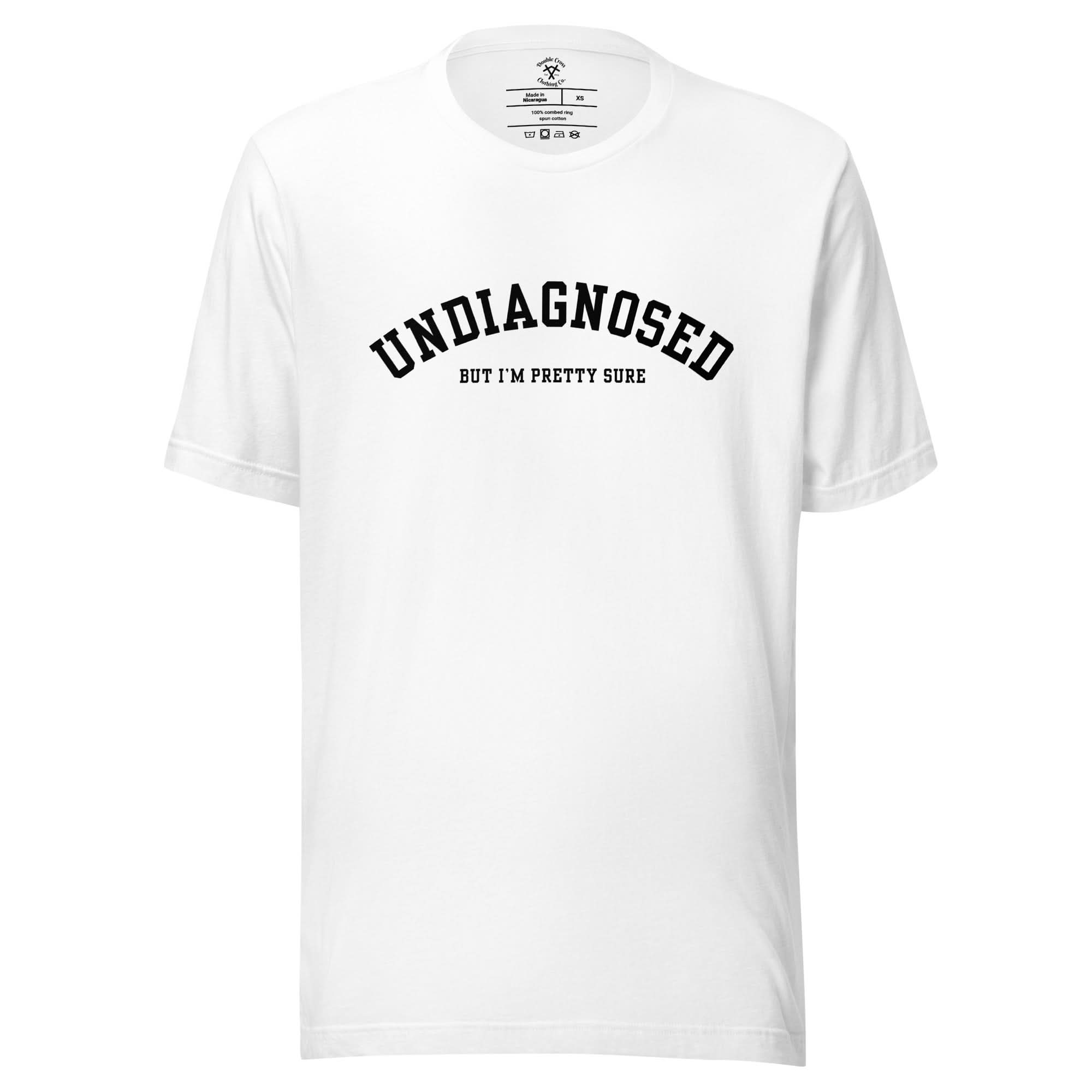 Undiagnosed T-Shirt