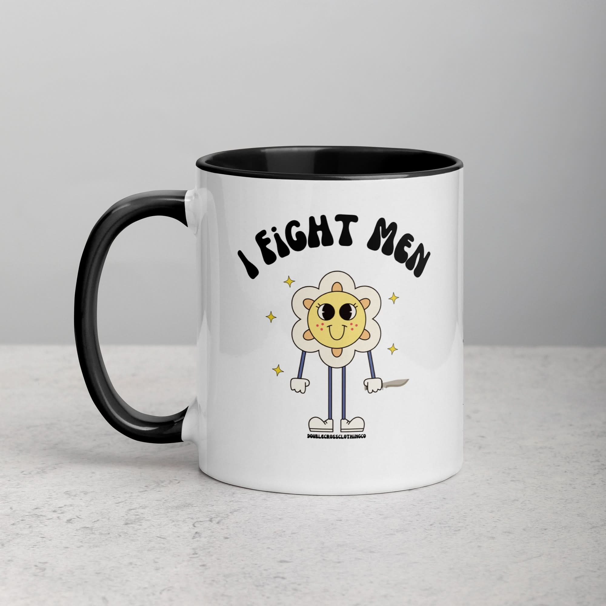 I Fight Men Mug