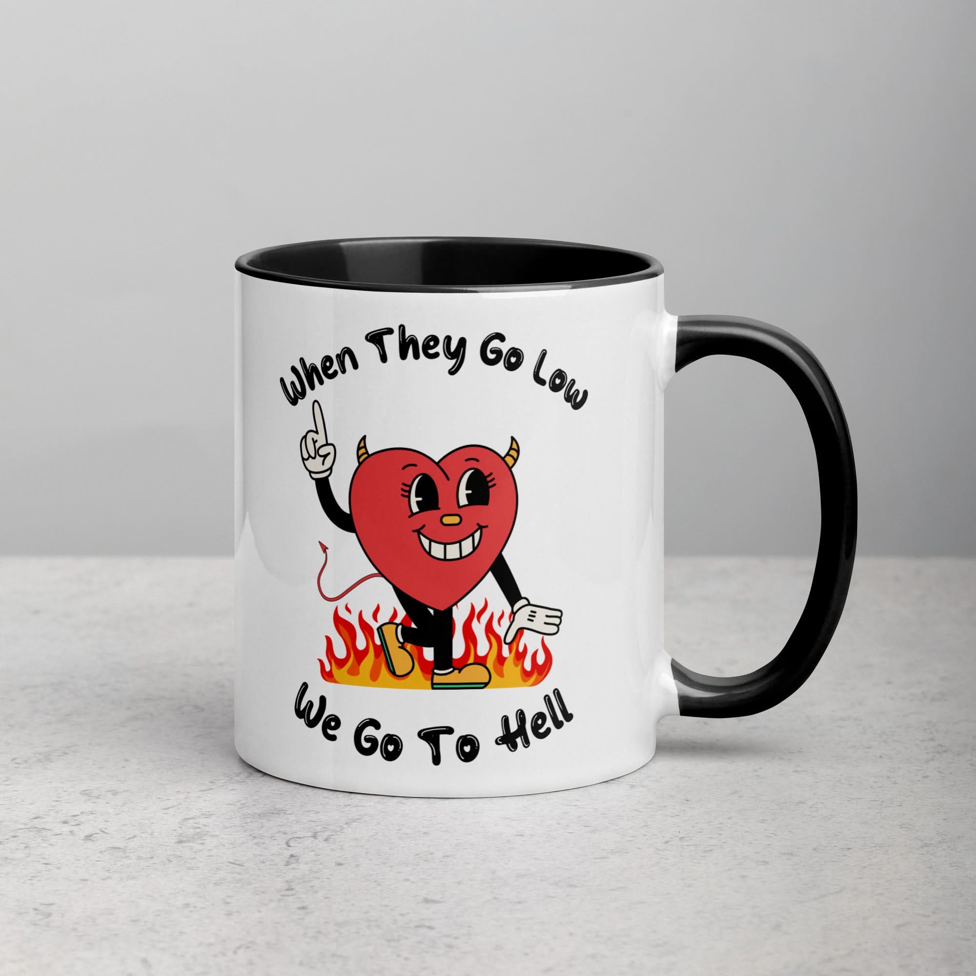 When They Go Low Mug