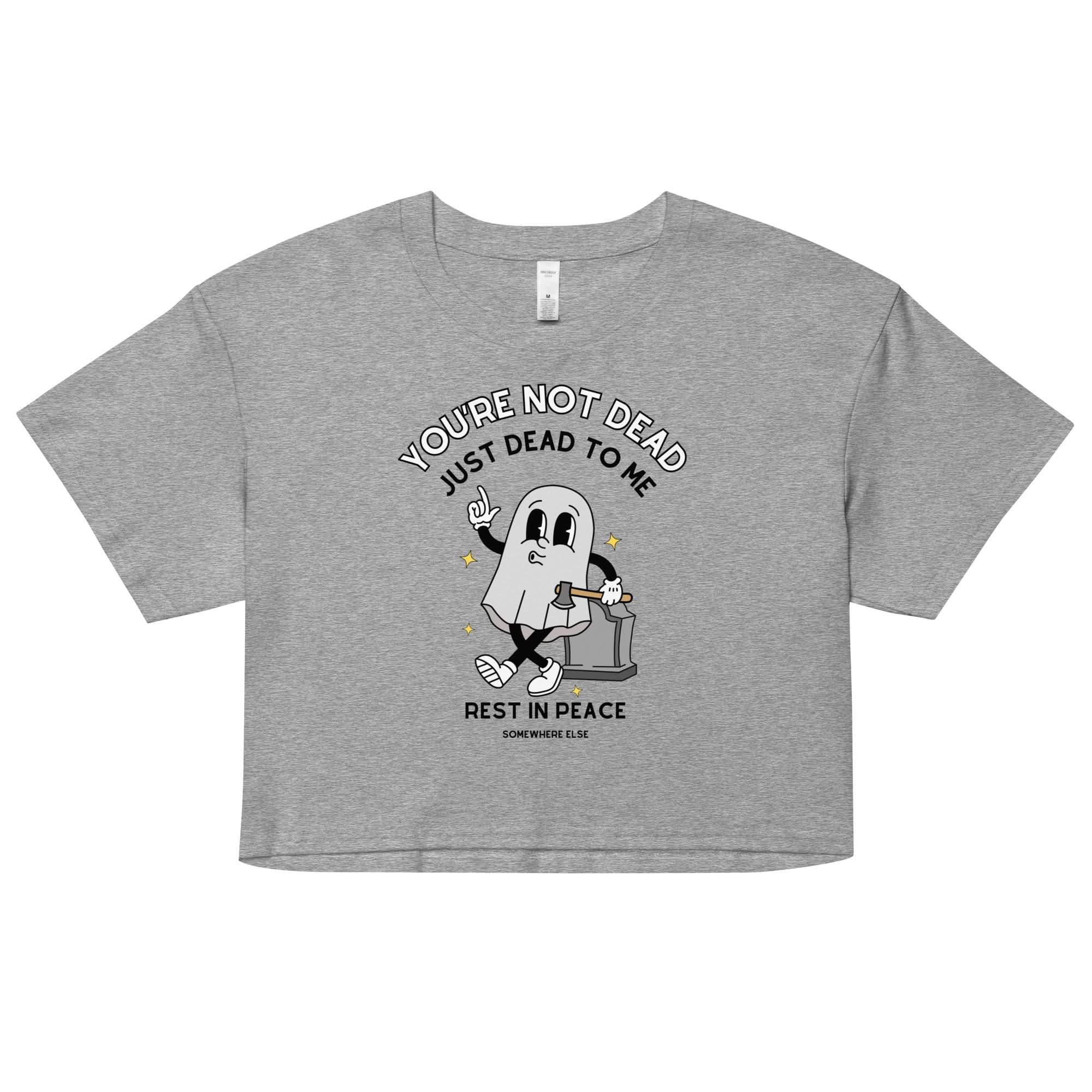 Dead To Me Crop Top
