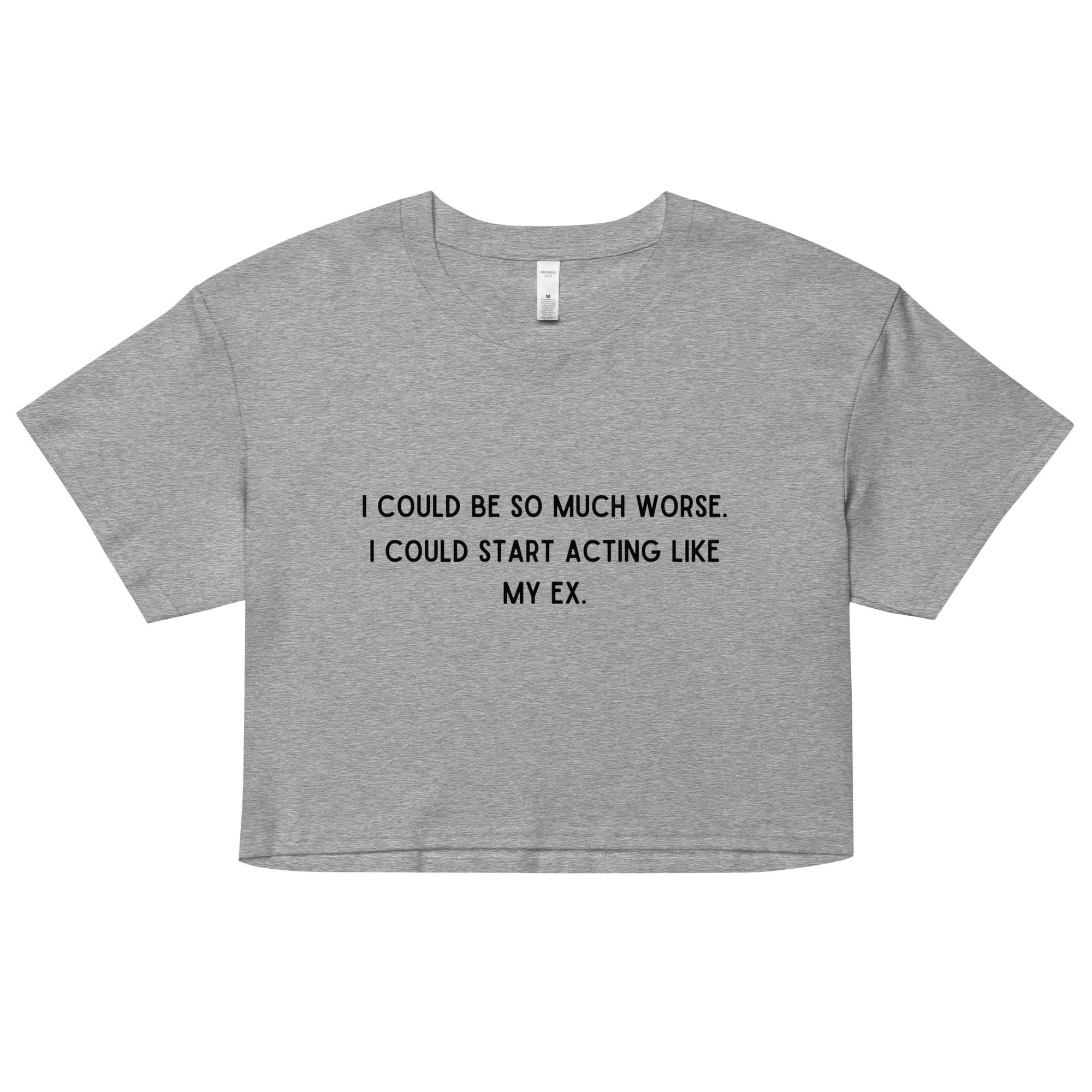 Like My Ex Crop Top